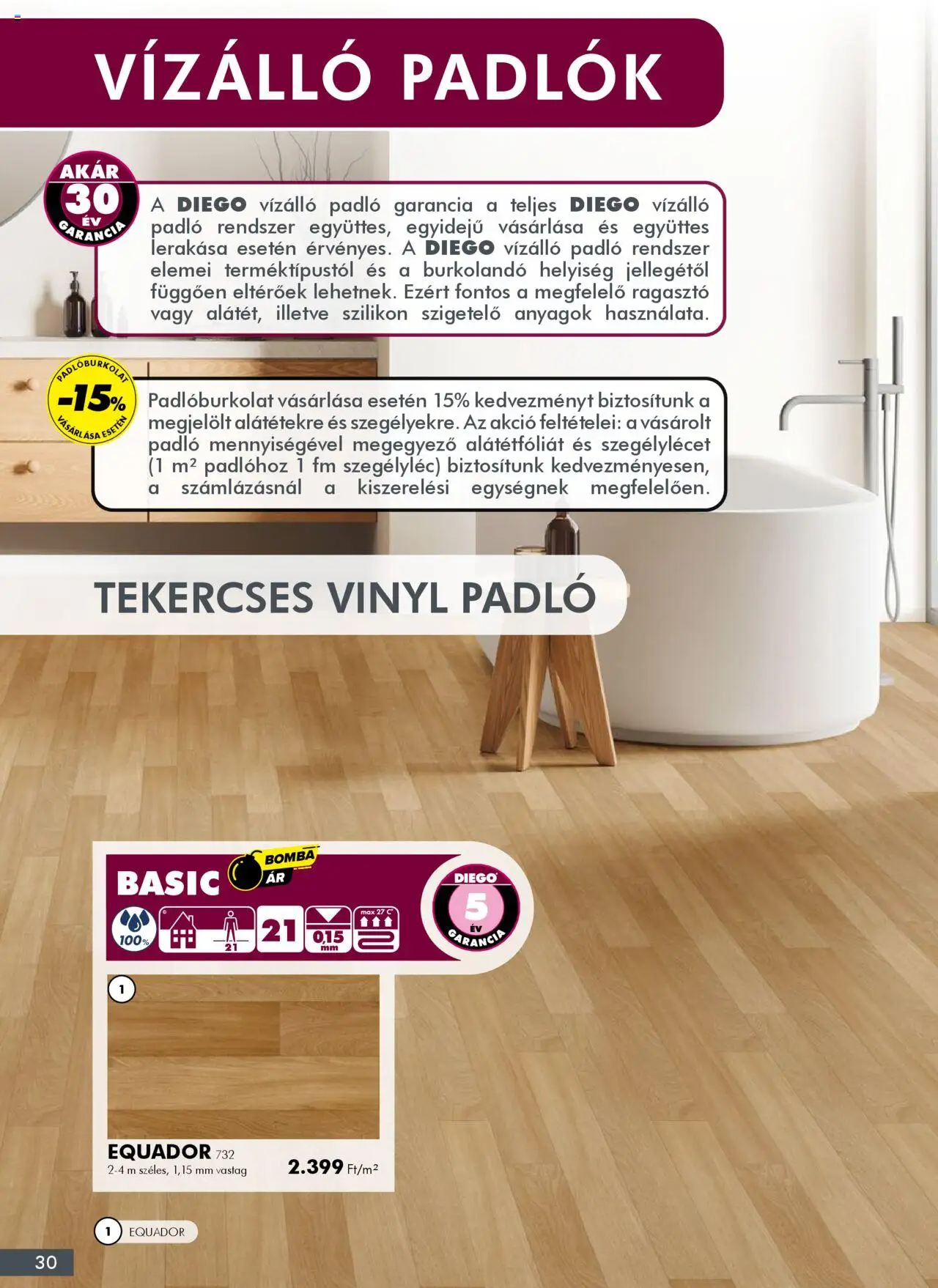 Diego akciós ujság - amely érvényes a következő dátumtól: 02.10.2025 | Oldal: 30 | Termékek: Ragasztó, Vinyl padló