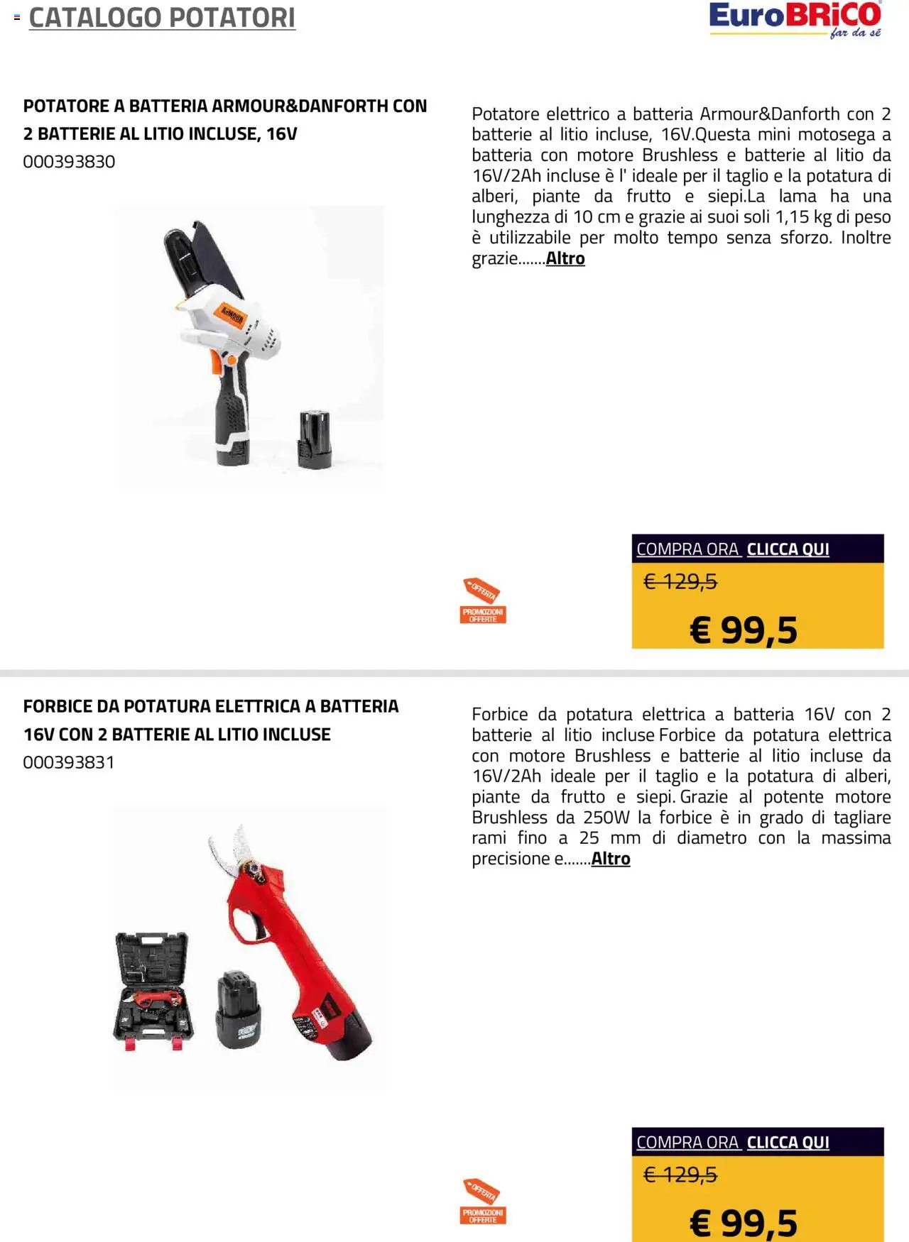 Volantino Eurobrico del 23.07.2025 | Pagina: 9 | Prodotti: Motosega, Forbice, Batteria, Batterie