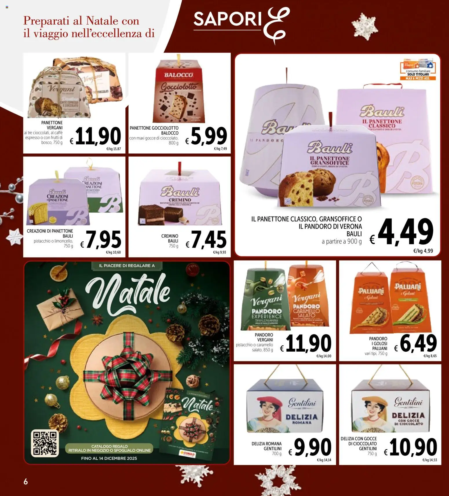 Volantino Spazio Conad del 05.12.2025 | Pagina: 6 | Prodotti: Caffè, Cioccolato, Pandoro, Panettone