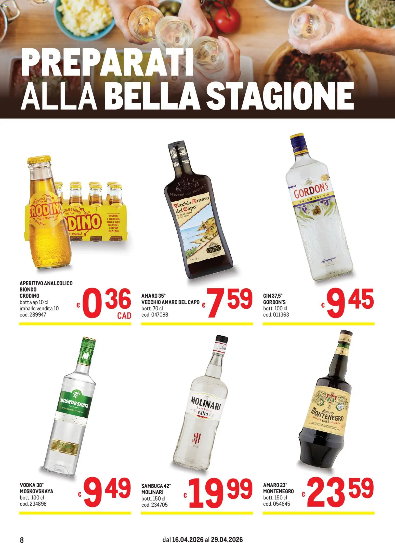 Volantino Metro del 16.04.2026 | Pagina: 8 | Prodotti: Gin, Vodka, Spezie, Infusione