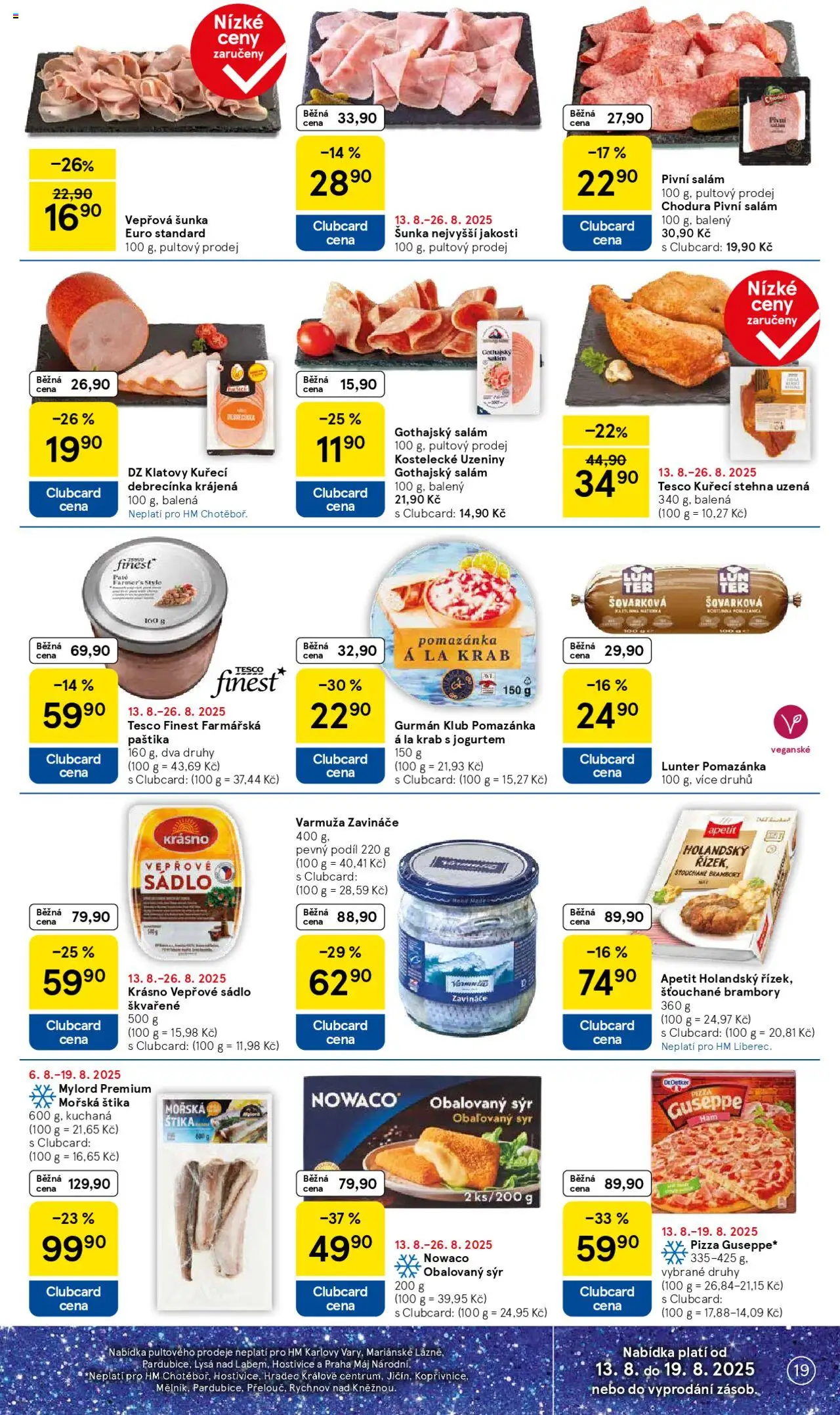 Tesco leták - Hypermarket od 13.08.2025 | Strana: 19 | Produkty: Šunka, Finest, Kuřecí stehna uzená, Paštika