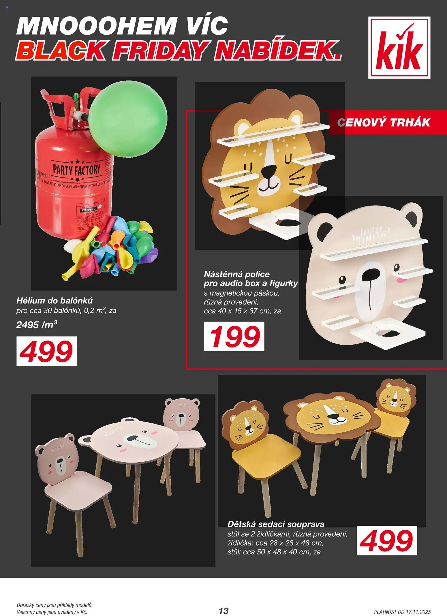 Kik Black Friday od 17.11.2025 | Strana: 13 | Produkty: Box, Sedací souprava, Audio, Figurky