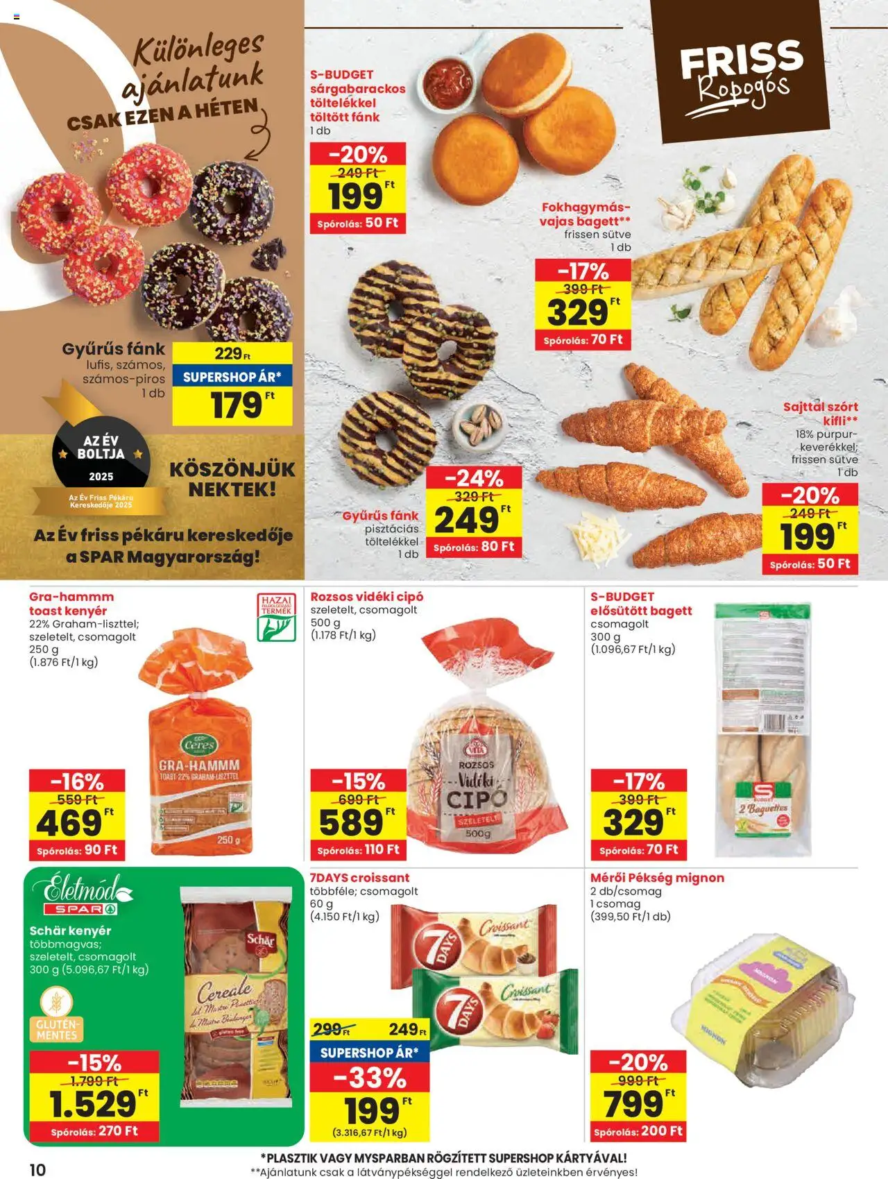 Spar akciós ujság - amely érvényes a következő dátumtól: 28.08.2025 | Oldal: 10 | Termékek: Fánk, Bagett, Kenyér, Toast kenyér