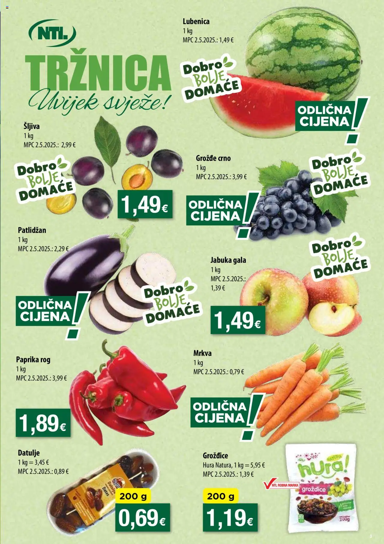 NTL katalog | vrijedi od 20.08.2025 | Stranica: 3 | Proizvodi: Grožđice, Patlidžan, Lubenica, Jabuka