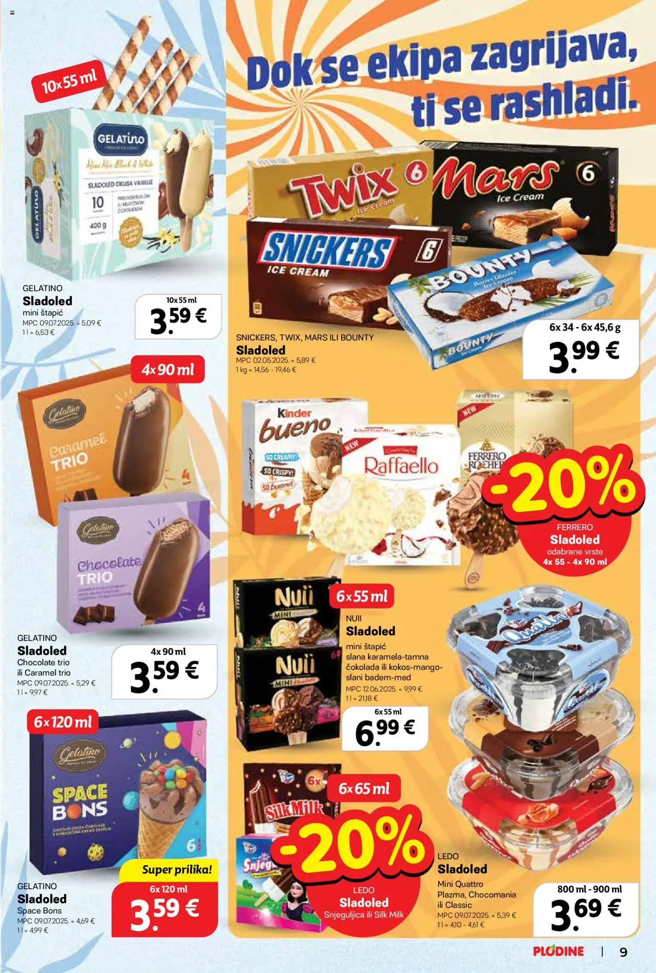 Plodine katalog | vrijedi od 06.08.2025 | Stranica: 9 | Proizvodi: Snickers, Ledo, Sladoled, Raffaello
