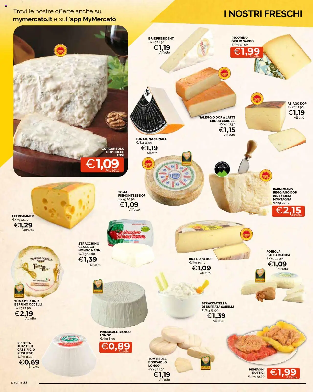 Volantino Mercatò del 02.10.2025 | Pagina: 22 | Prodotti: Stracchino, Rustici, Gorgonzola, Stracciatella
