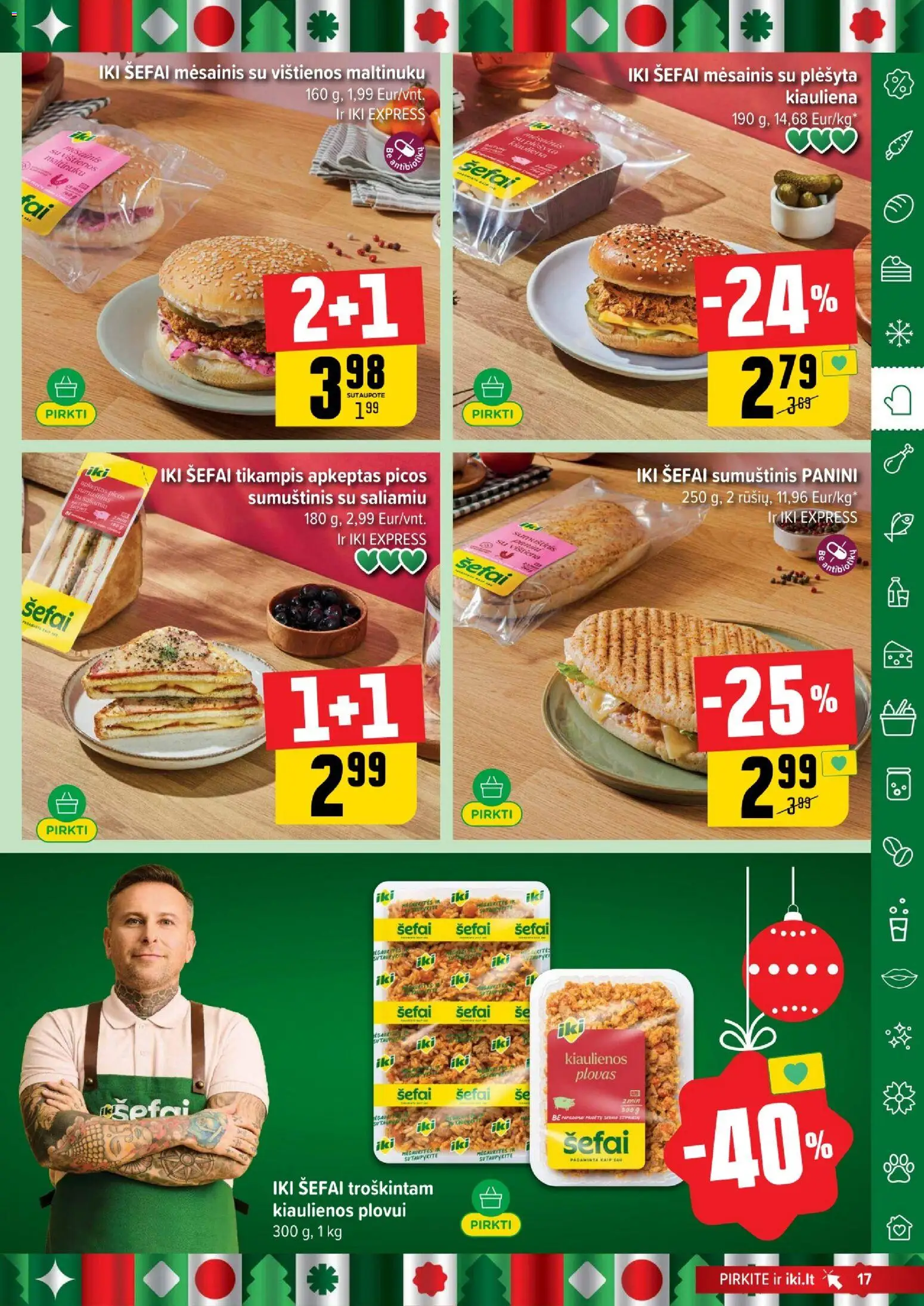 IKI akcijos nuo 08.12.2025 | Puslapis: 17 | Prekių: Vištienos, Kiaulienos, Sumuštinis, Kiauliena