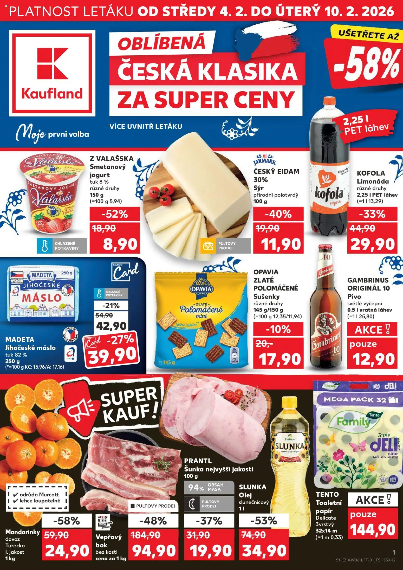 Kaufland leták - Praha 4 od 04.02.2026 | Strana: 1 | Produkty: Máslo, Mandarinky, Toaletní papír, Sušenky