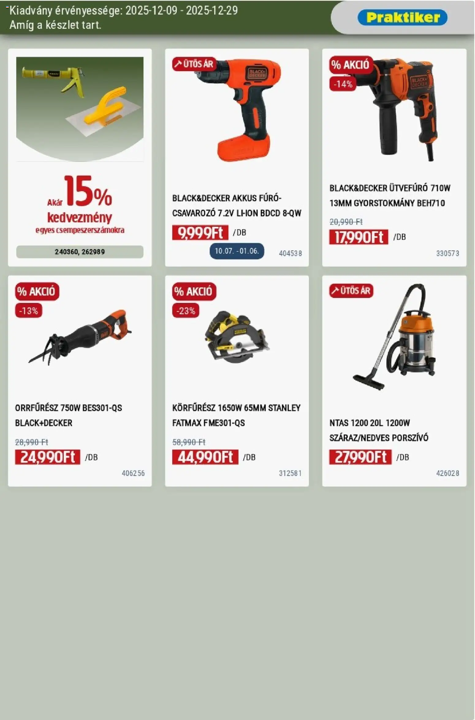 Praktiker akciós ujság - amely érvényes a következő dátumtól: 09.12.2025 | Oldal: 17 | Termékek: Körfűrész, Porszívó, Akkus fúró, Csavarozó