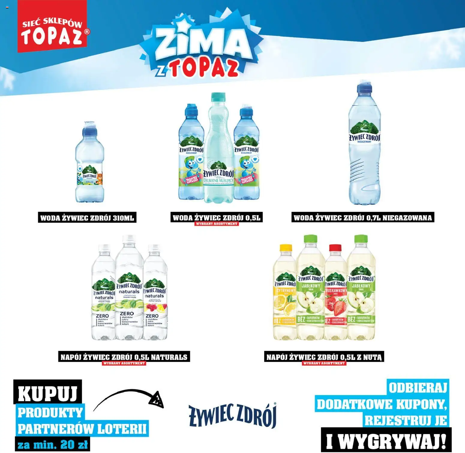 Topaz Gazetka - Katalog Produktów Objętych Loterią od 01.12.2025 | Strona: 70 | Produkty: Woda żywiec, Woda