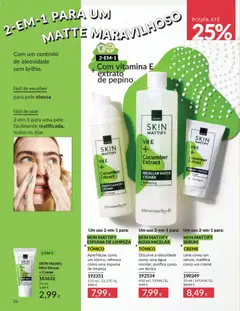 Pré-visualização SKIN Mattify Água Micelar + Tónico, Dissolve a oleosidade como uma água micelar, purifica como um tónico válido de 01.01.2026 | Página: 26