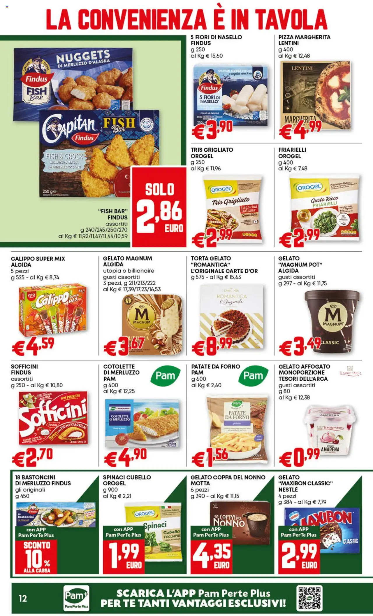 Volantino PAM del 21.08.2025 | Pagina: 12 | Prodotti: Patatine, Spinaci, Torta, Nasello