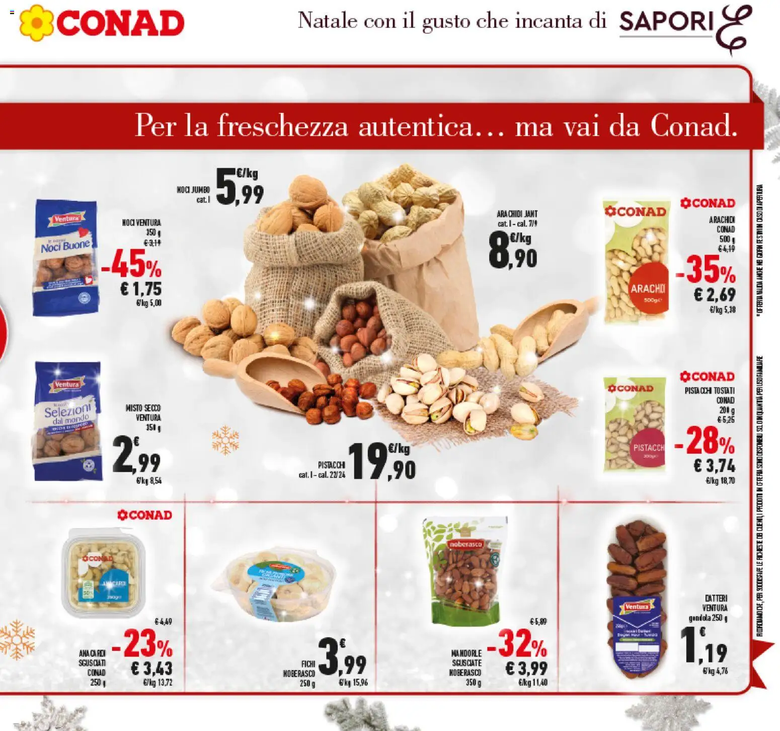 Volantino Conad del 15.12.2025 | Pagina: 13 | Prodotti: Noci, Mandorle, Arachidi, Pistacchi