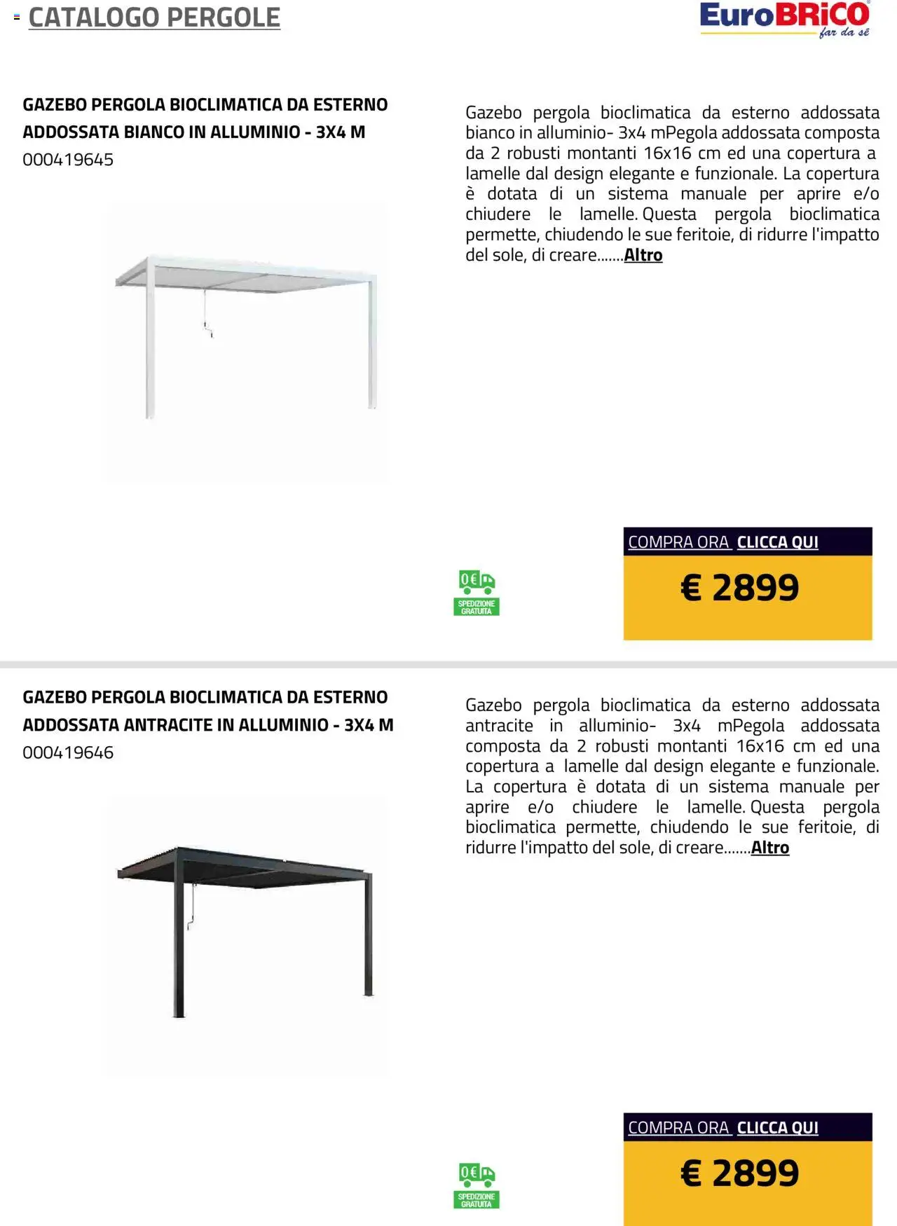 Volantino Eurobrico del 23.07.2025 | Pagina: 24 | Prodotti: Gazebo, Pergola, Alluminio