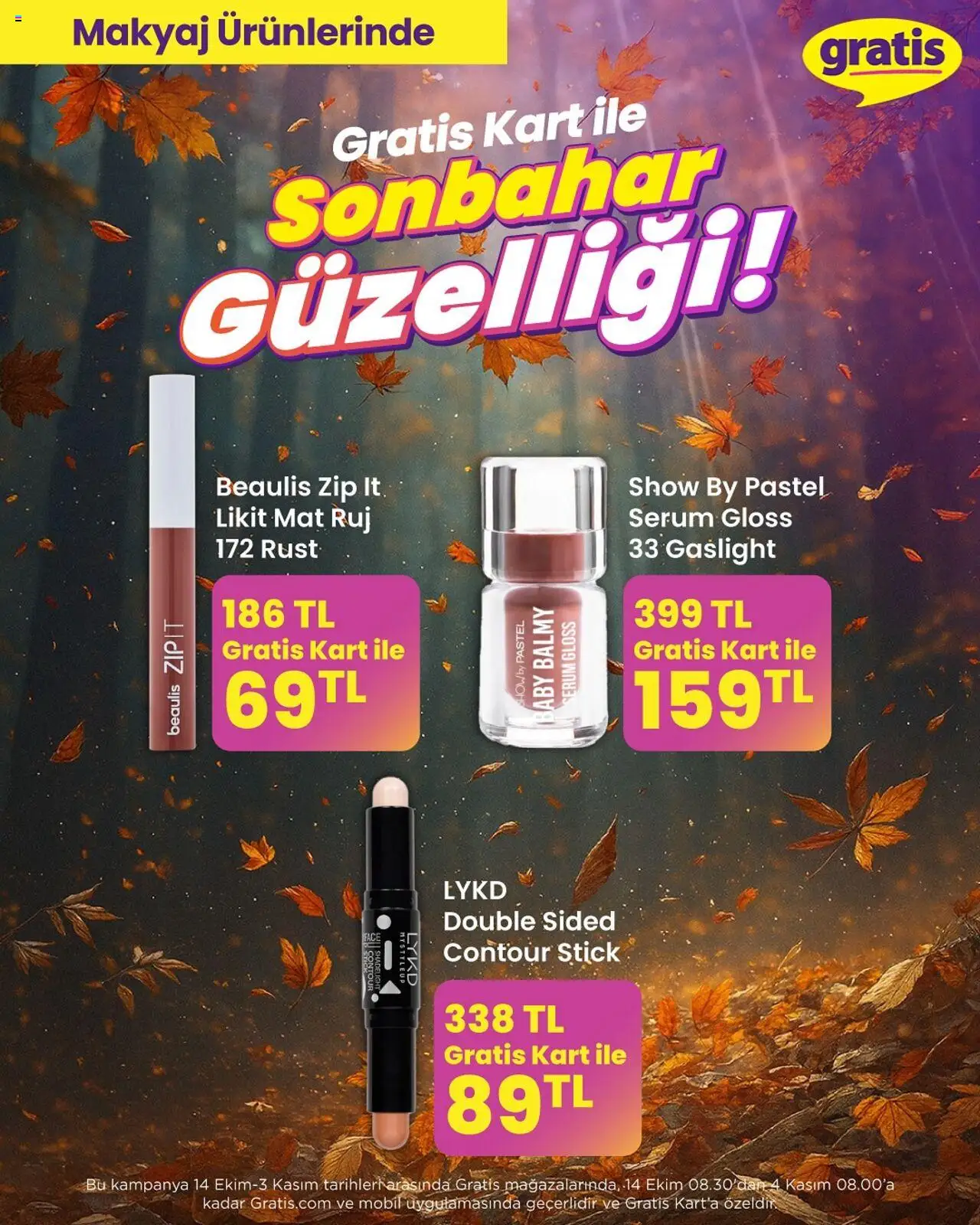 Gratis Gratis Kart ile Sonbahar Güzelliği - 14.10.2025 tarihinden itibaren geçerlidir | Sayfa: 2 | Ürünler: Ruj, Makyaj