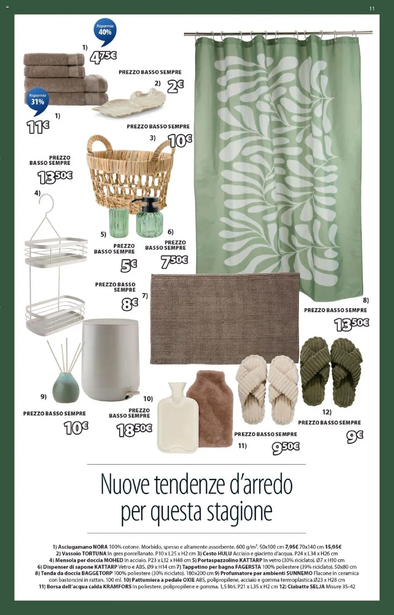 Volantino JYSK del 16.10.2025 | Pagina: 11 | Prodotti: Tenda, Ciabatte, Asciugamano, Bagno