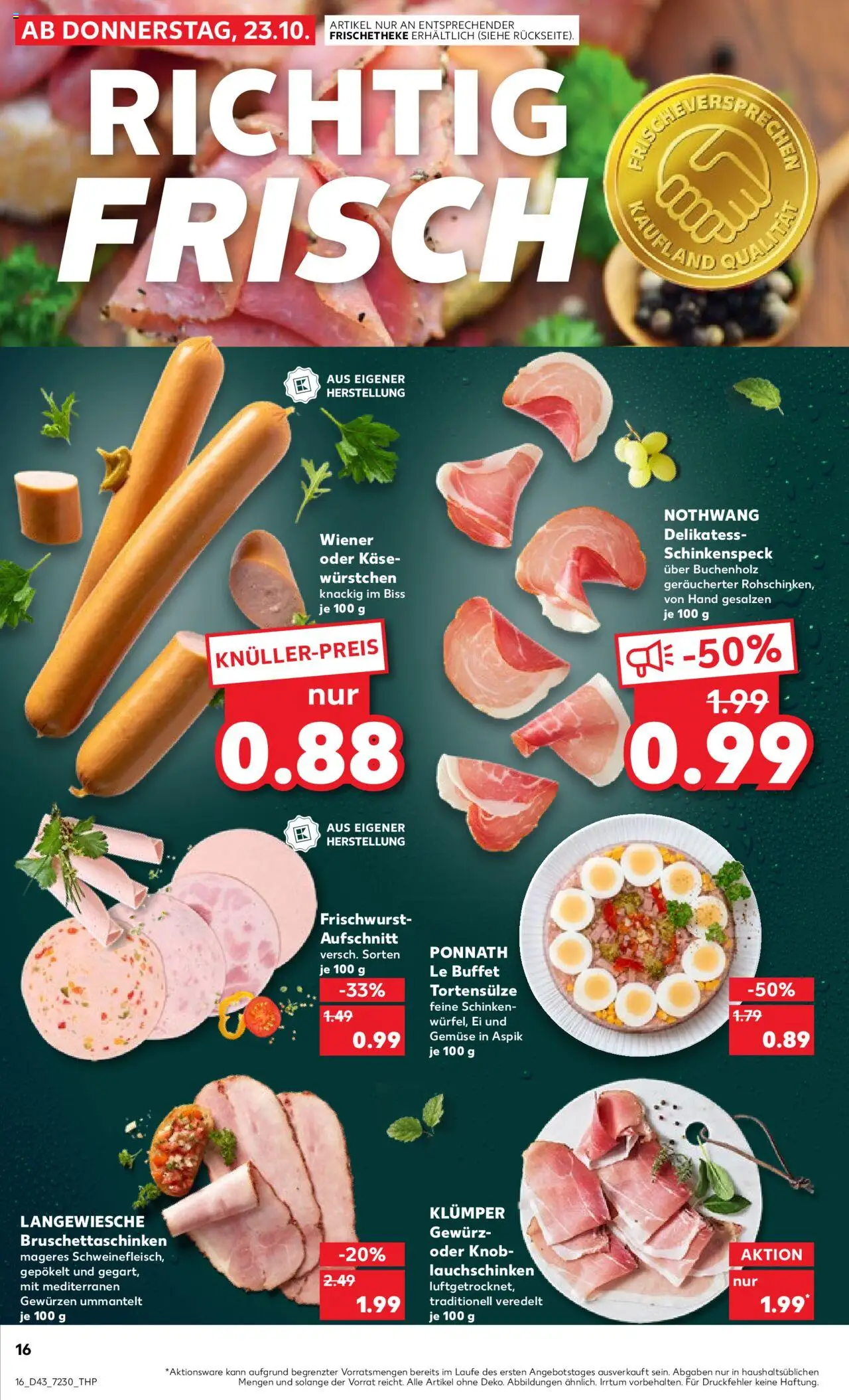 Kaufland prospekt Bremen	 – gültig ab 23.10.2025 | Seite: 16 | Produkte: Käse, Gemüse, Schinken