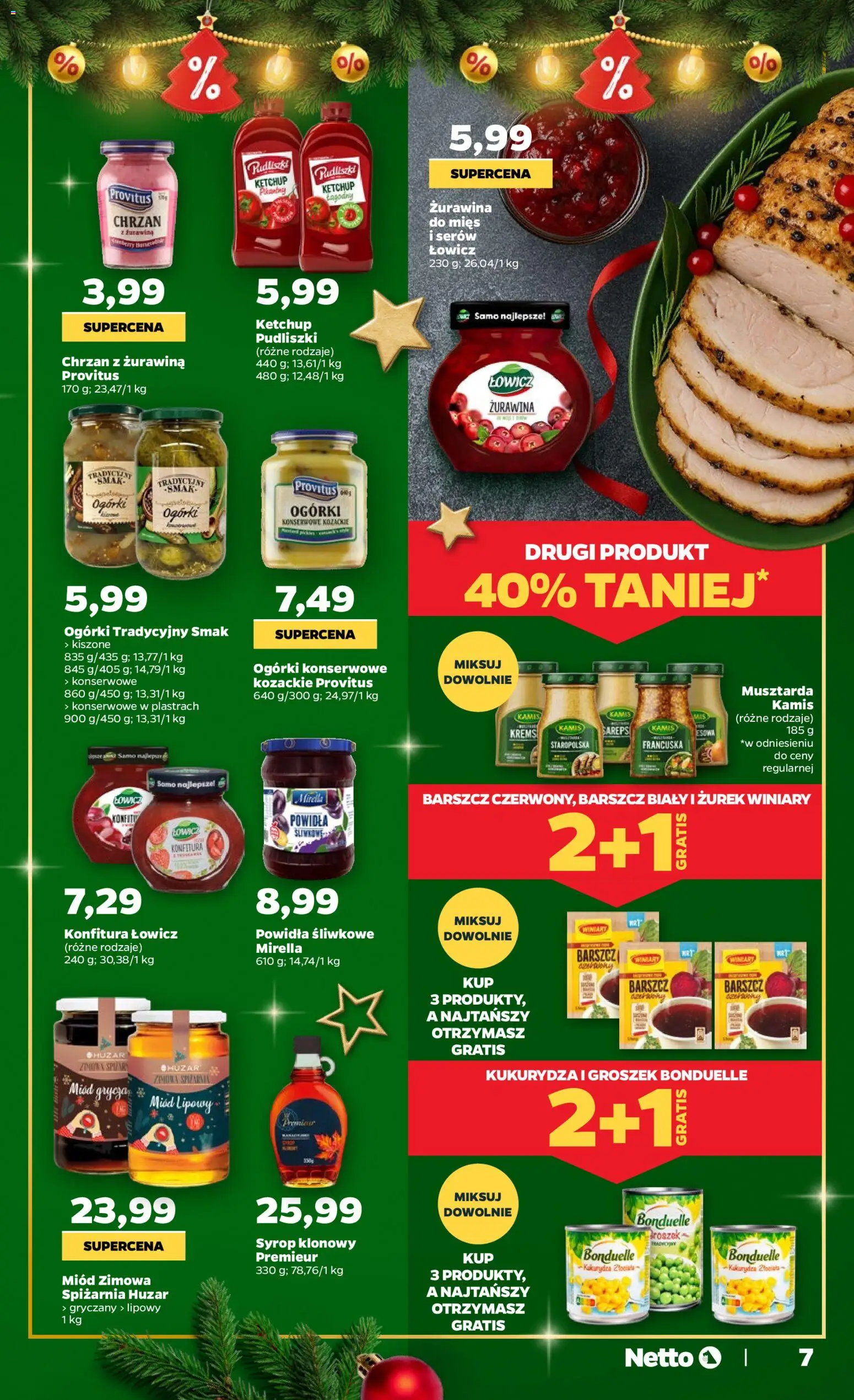 Netto gazetka - Świąteczne jedzenie od 04.12.2025 | Strona: 7 | Produkty: Barszcz, Ketchup, Syrop klonowy, Pita