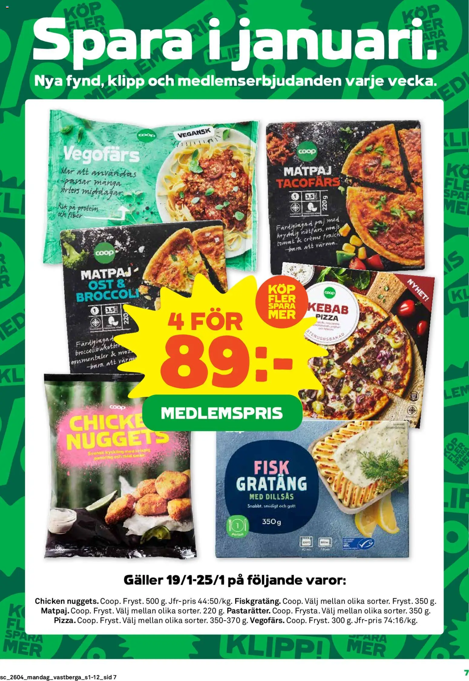 Coop Forum reklamblad aktuell från 19.01.2026 | Sida: 7 | Produkter: Galler, Paj, Broccoli, Majs