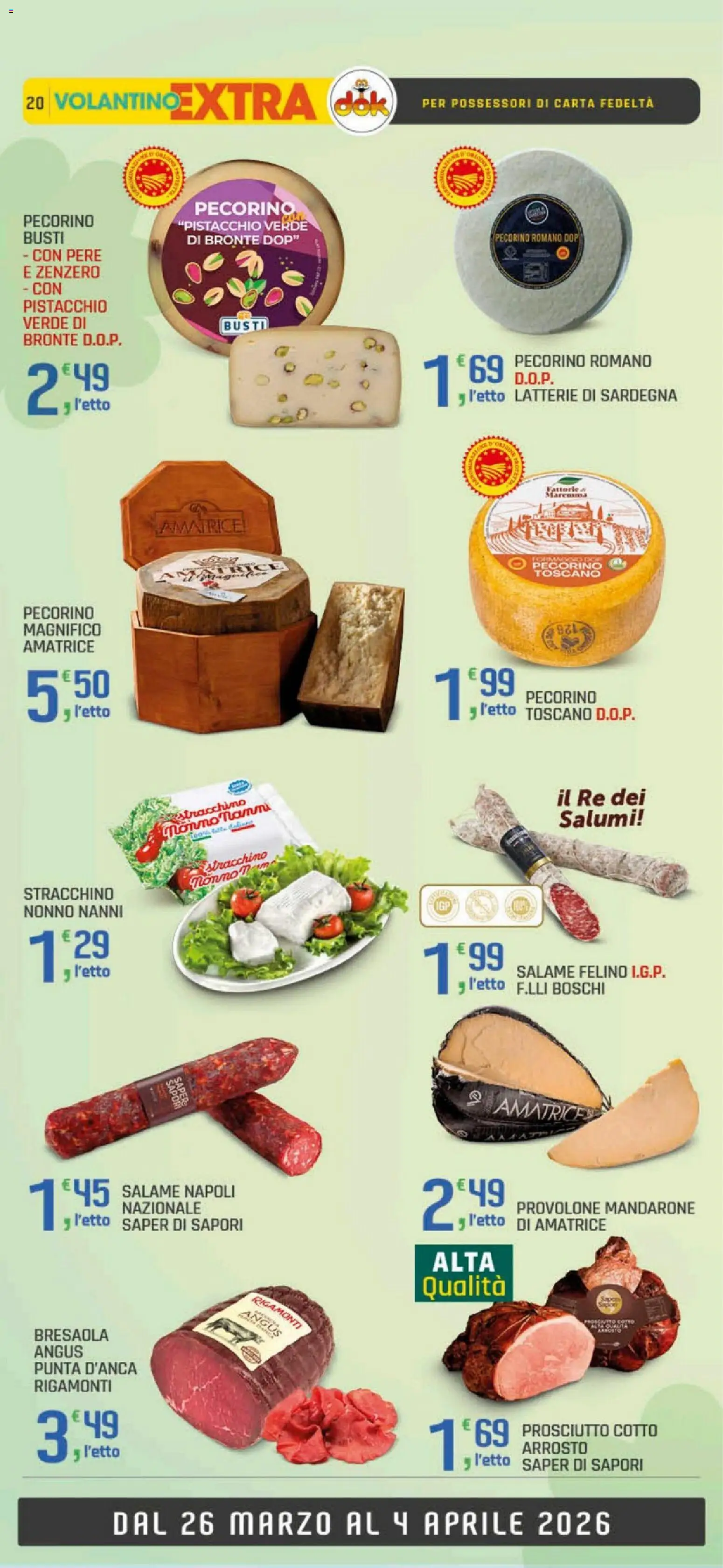 Volantino DOK del 26.03.2026 | Pagina: 20 | Prodotti: Salame, Bresaola, Prosciutto, Pecorino