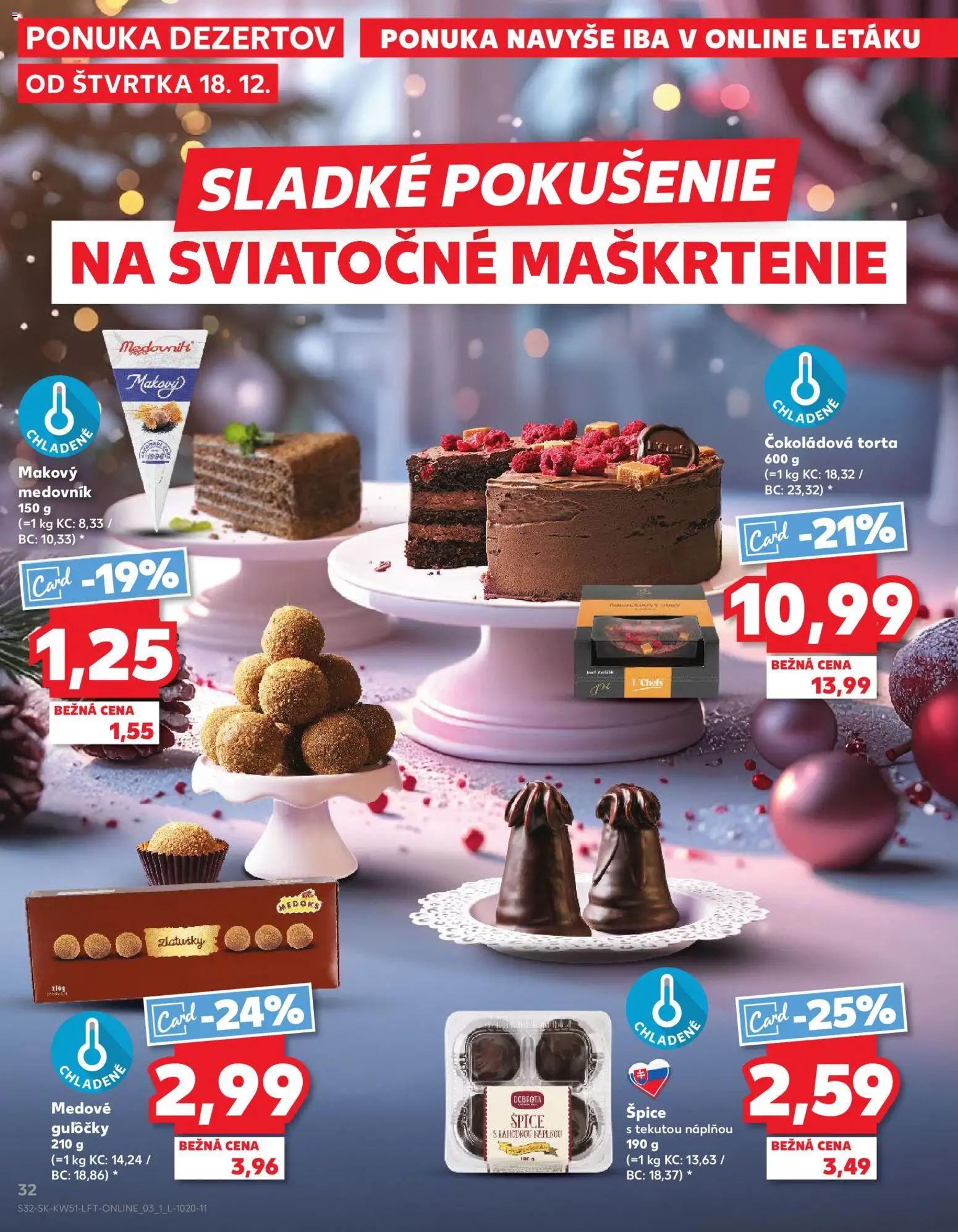 Kaufland SK akciós ujság - amely érvényes a következő dátumtól: 18.12.2025 | Oldal: 32 | Termékek: Torta