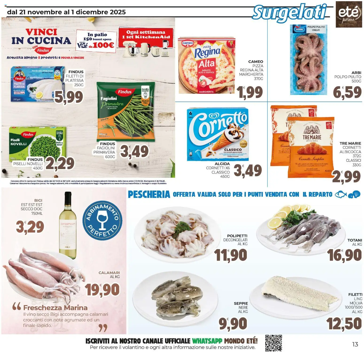 Volantino Eté del 21.11.2025 | Pagina: 13 | Prodotti: Cornetto, Calamari, Piselli, Fagiolini