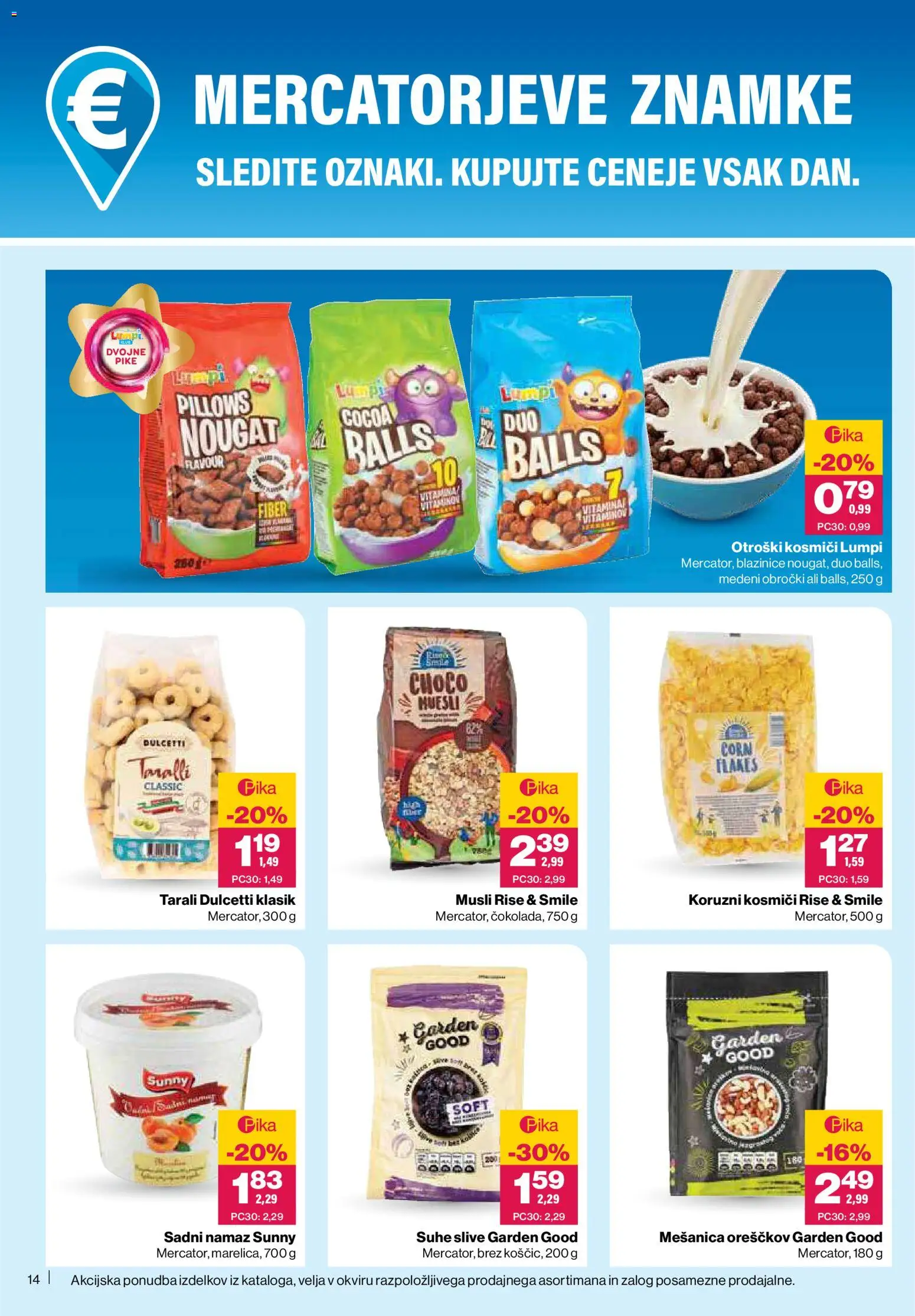 Novi Mercator katalog ponudbe – veljaven od 22.01.2026 | Stran: 14 | Izdelki: Muesli, Namaz, Suhe slive, Kosmici