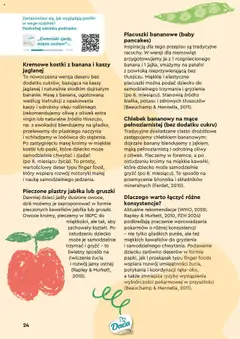 Pogląd oferty "Chlebek bananowy na mące pełnoziarnistej (bez dodatku cukru), Tradycyjne dosładzane ciasto drożdżowe zastępujemy chlebkiem bananowym: dojrzałe banany blendujemy z jajkiem, mąką pełnoziarnistą i odrobiną oliwy z oliwek." - ważna od 28.07.2025 | Strona: 24