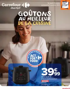 Carrefour Market - Prévisualisation de Carrefour Market Goûtons au meilleur de la cuisine valide à partir de 28.10.2025