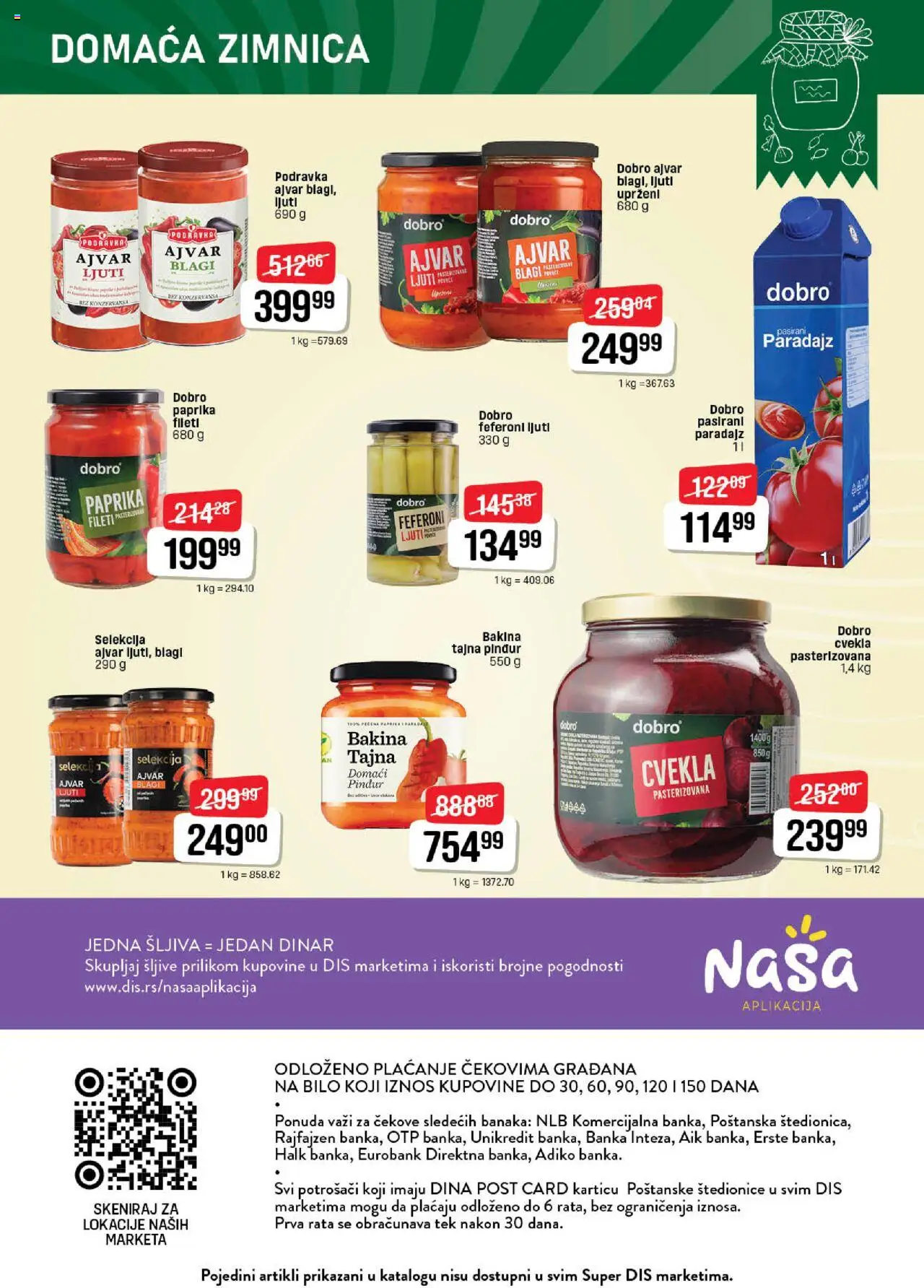 Super DIS katalog - važi od 09.10.2025 | Strana: 20 | Proizvode: Ajvar, Cvekla, Šljiva, Feferoni