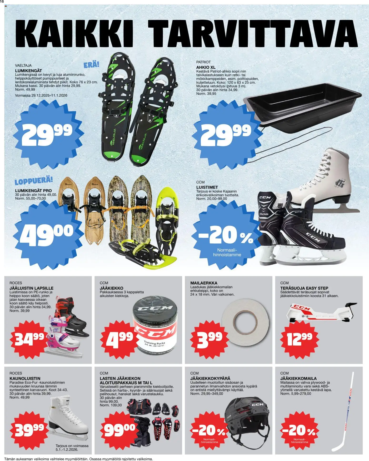 Tokmanni tarjoukset – voimassa 05.01.2026 alkaen | Sivu: 16 | Tuotteet: Luistimet, Lumikengät, Jääkiekkokypärä, Jääkiekkomaila
