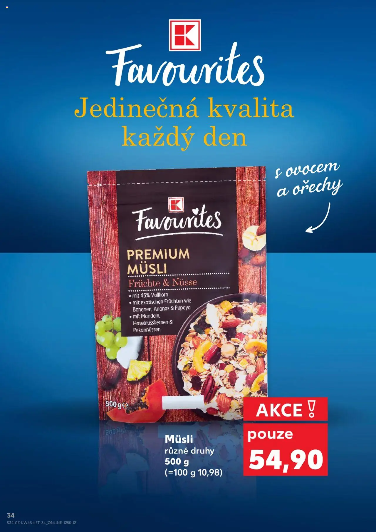 Kaufland leták - Chomutov od 22.10.2025 | Strana: 34 | Produkty: Premium müsli, Ananas, Ořechy, Müsli