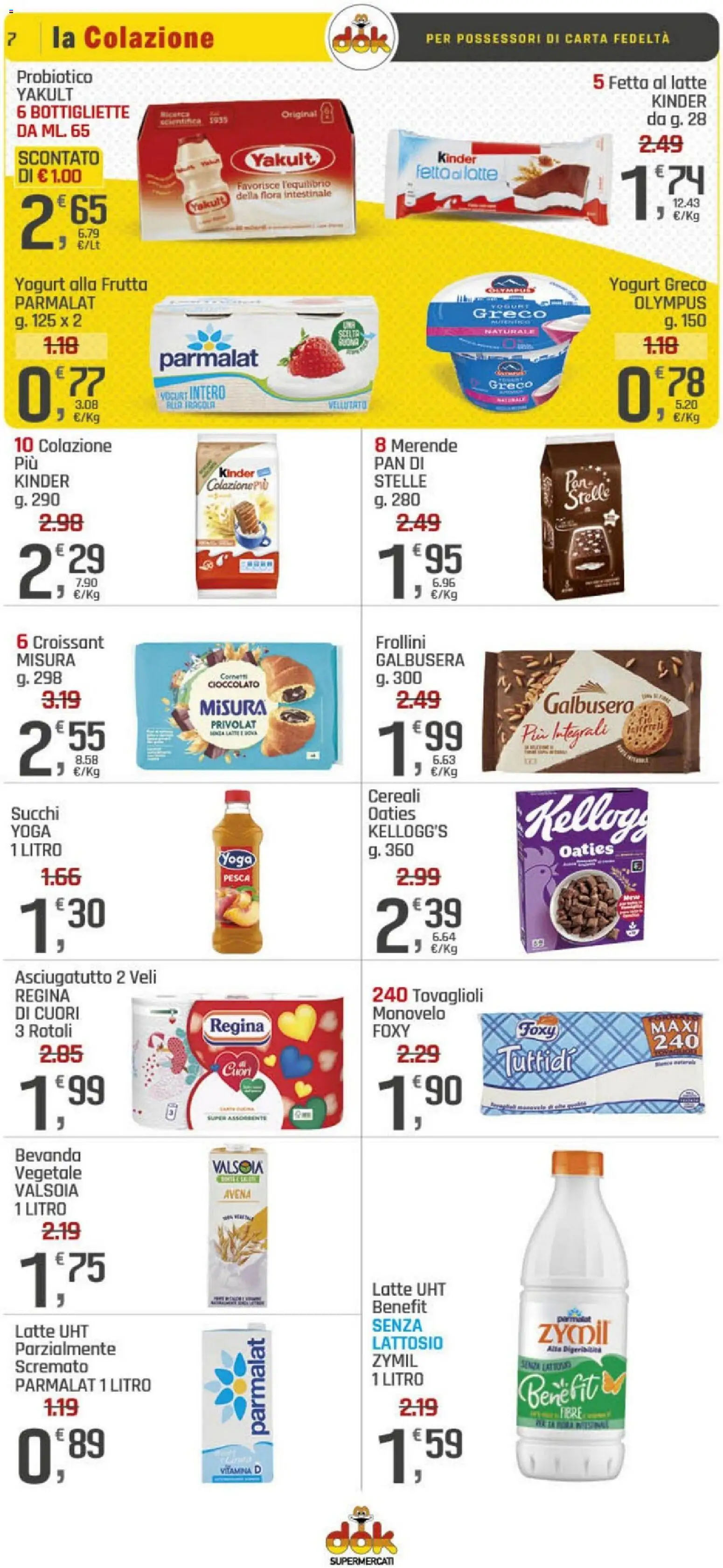 Volantino DOK del 19.02.2026 | Pagina: 7 | Prodotti: Latte, Pesca, Croissant, Frollini