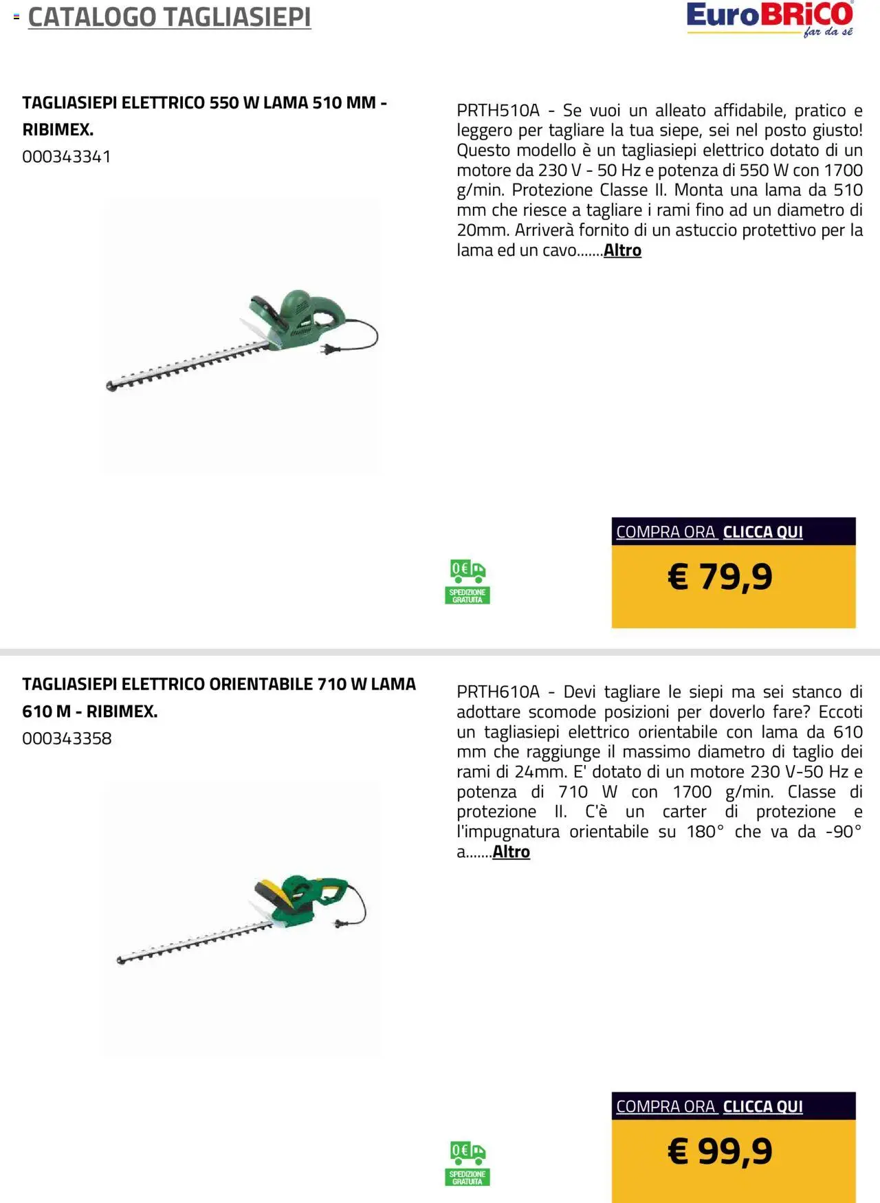 Volantino Eurobrico del 23.07.2025 | Pagina: 5 | Prodotti: Tagliasiepi, Cavo, Astuccio