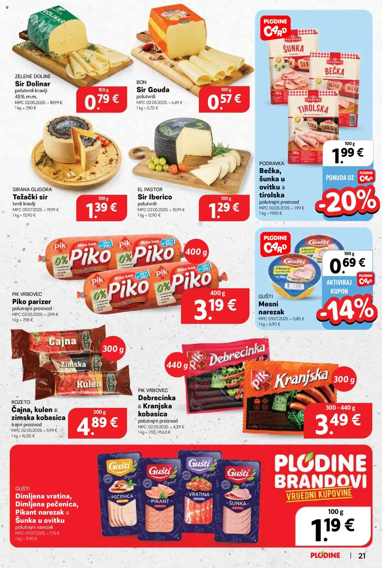 Plodine katalog | vrijedi od 20.08.2025 | Stranica: 21 | Proizvodi: Šunka, Kobasica, Pik Vrbovec, Parizer