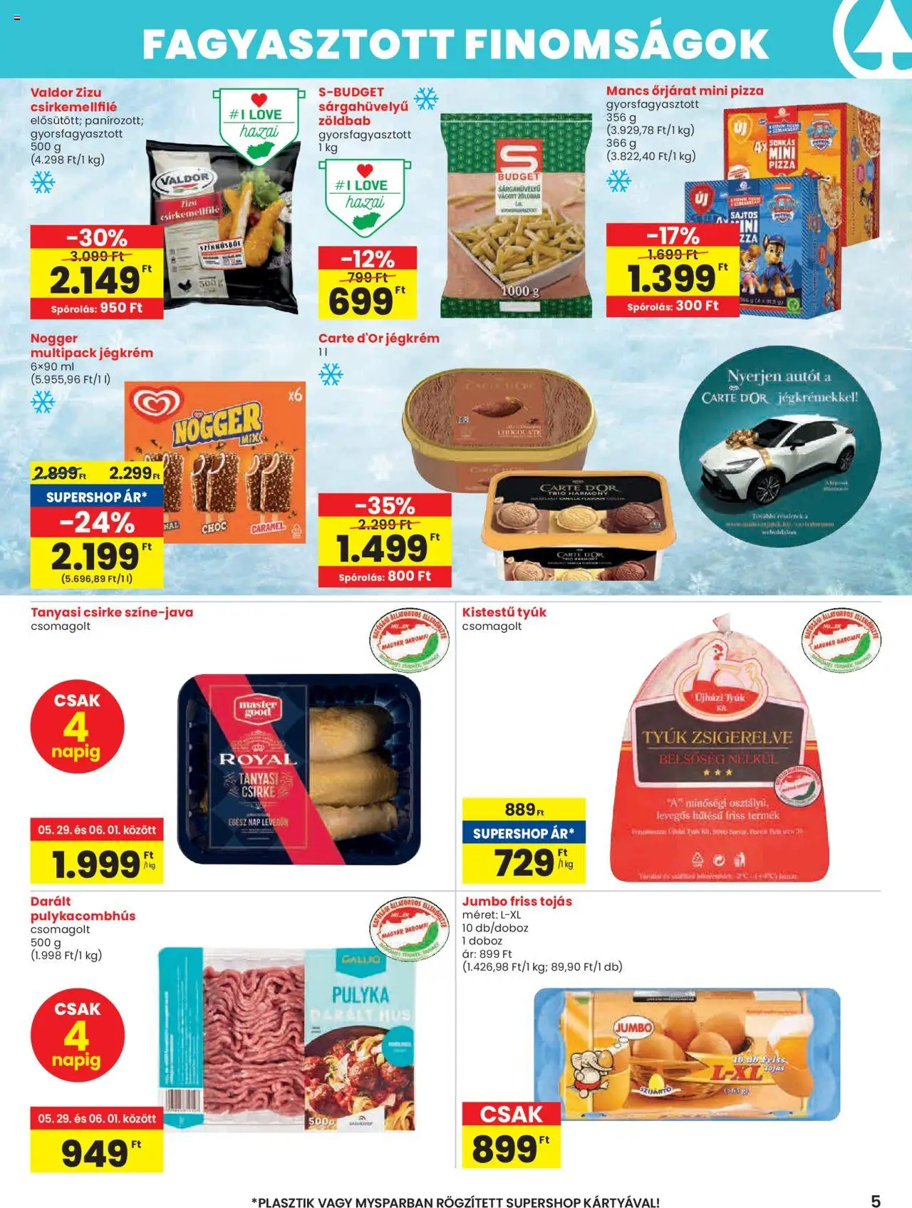 Spar Market akciós ujság - amely érvényes a következő dátumtól: 29.05.2025 | Oldal: 5 | Termékek: Doboz, Pizza, Jégkrém, Zöldbab