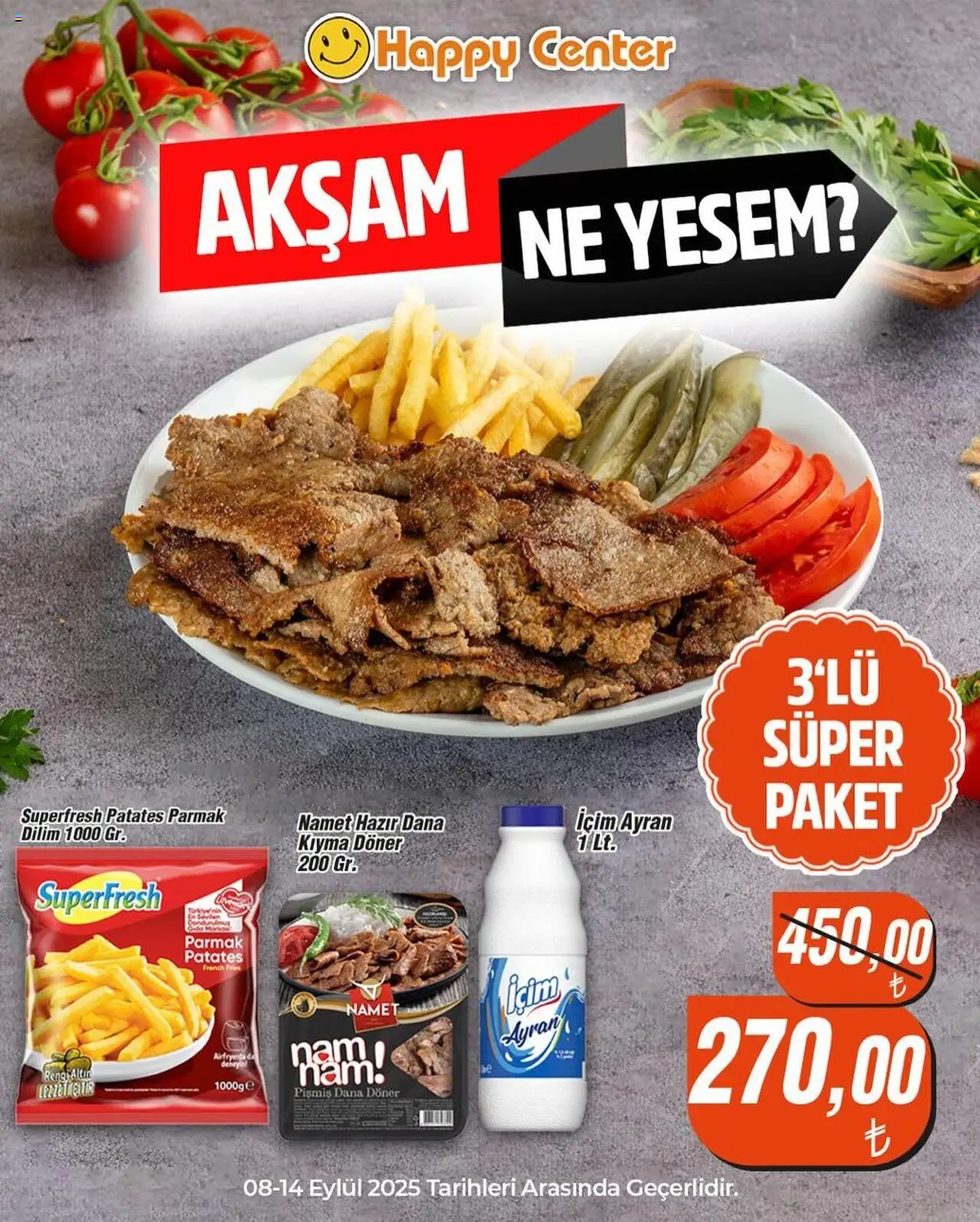 Happy Center İndirim - 08.09.2025 tarihinden itibaren geçerlidir | Sayfa: 1 | Ürünler: Döner, Patates, Kıyma