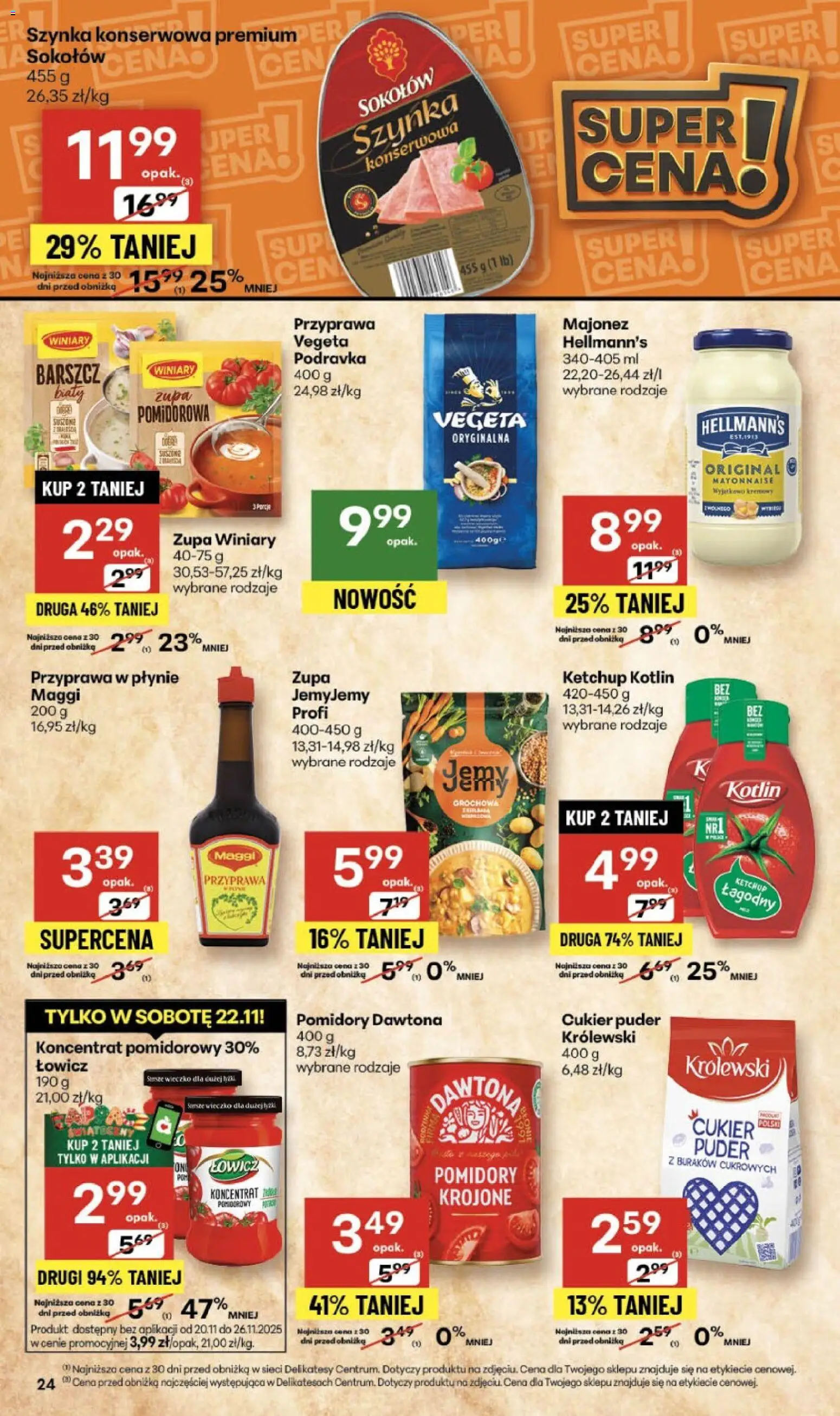 Delikatesy Centrum Black Friday od 20.11.2025 | Strona: 24 | Produkty: Barszcz, Ketchup, Szynka, Pomidory