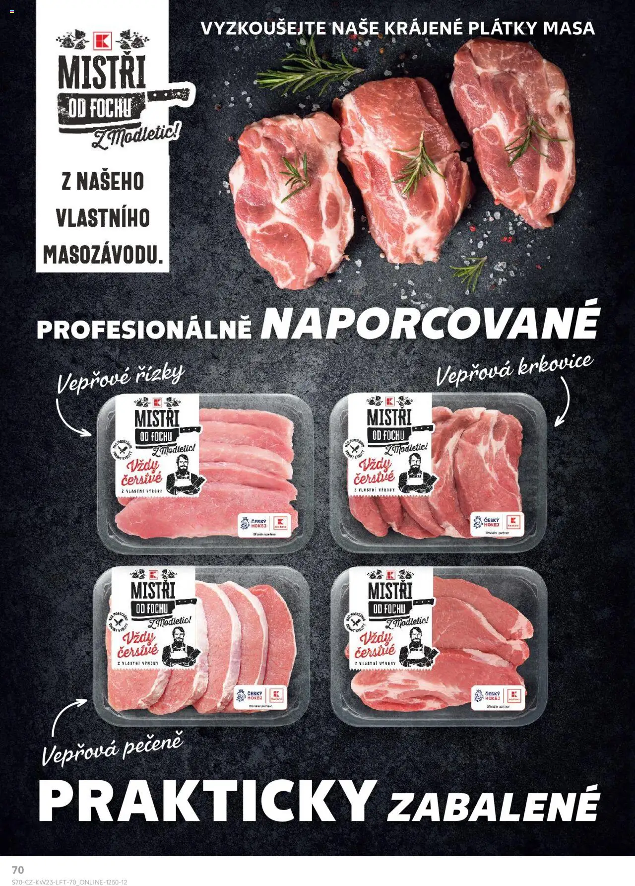 Kaufland leták - Ostrava od 04.06.2025 | Strana: 70 | Produkty: Vepřové řízky, Vepřová pečeně, Krkovice, Vepřová krkovice