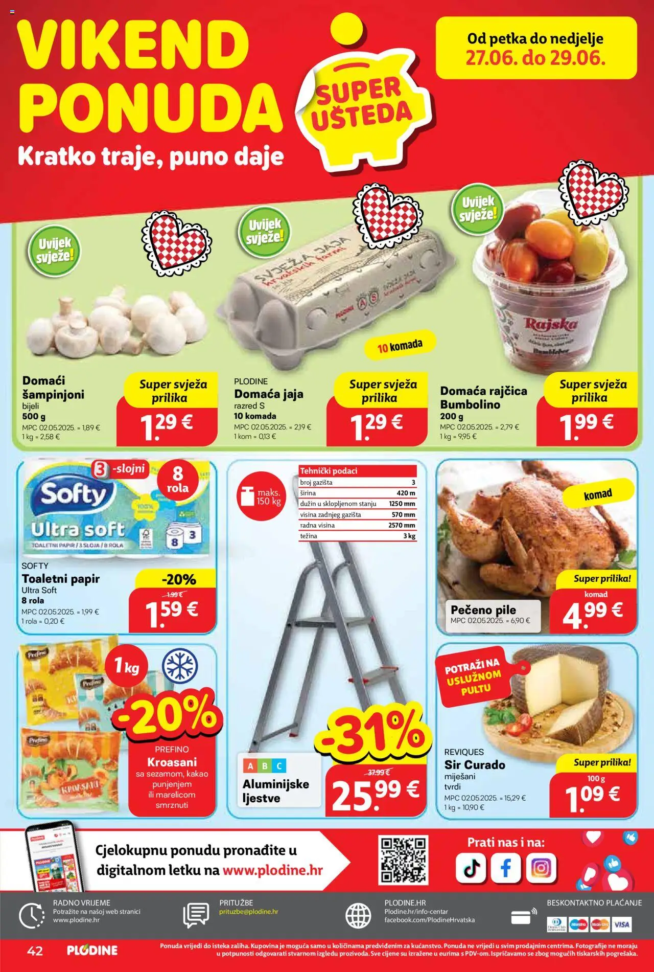 Plodine katalog | vrijedi od 25.06.2025 | Stranica: 42 | Proizvodi: Šampinjoni, Ljestve, Kakao, Pečeno pile