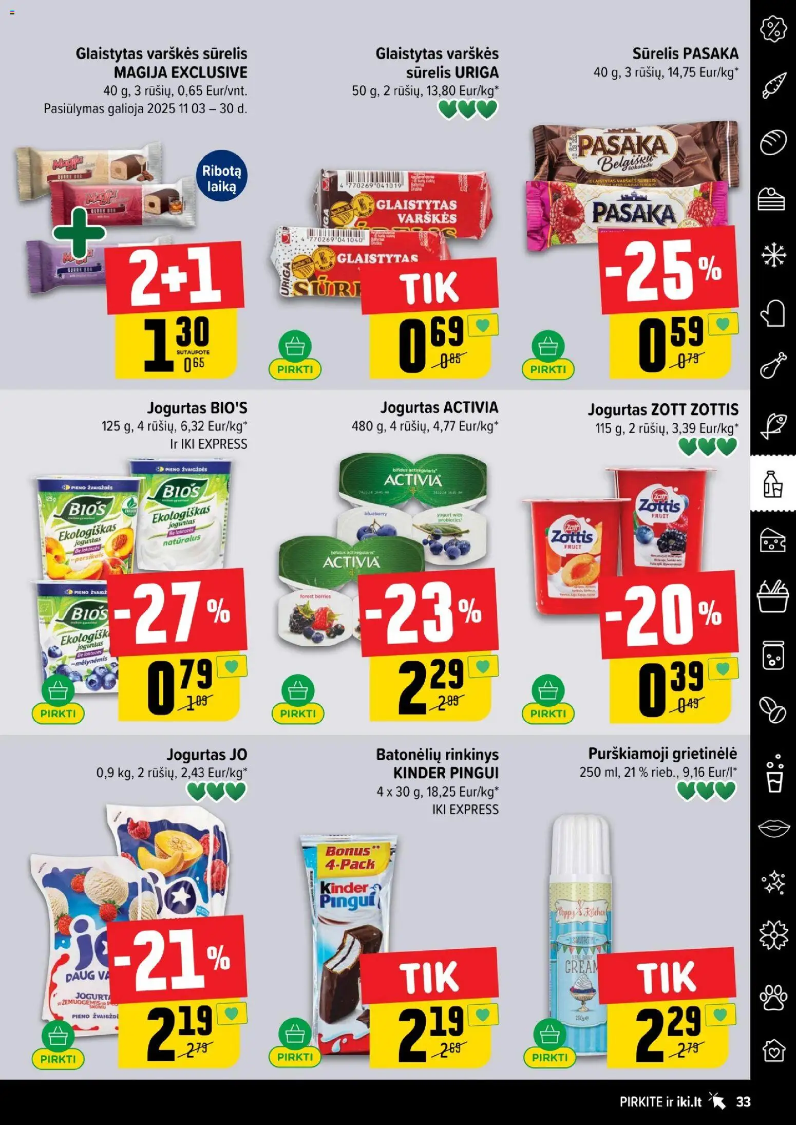 IKI akcijos nuo 24.11.2025 | Puslapis: 33 | Prekių: Grietinėlė, Sūrelis, Jogurtas