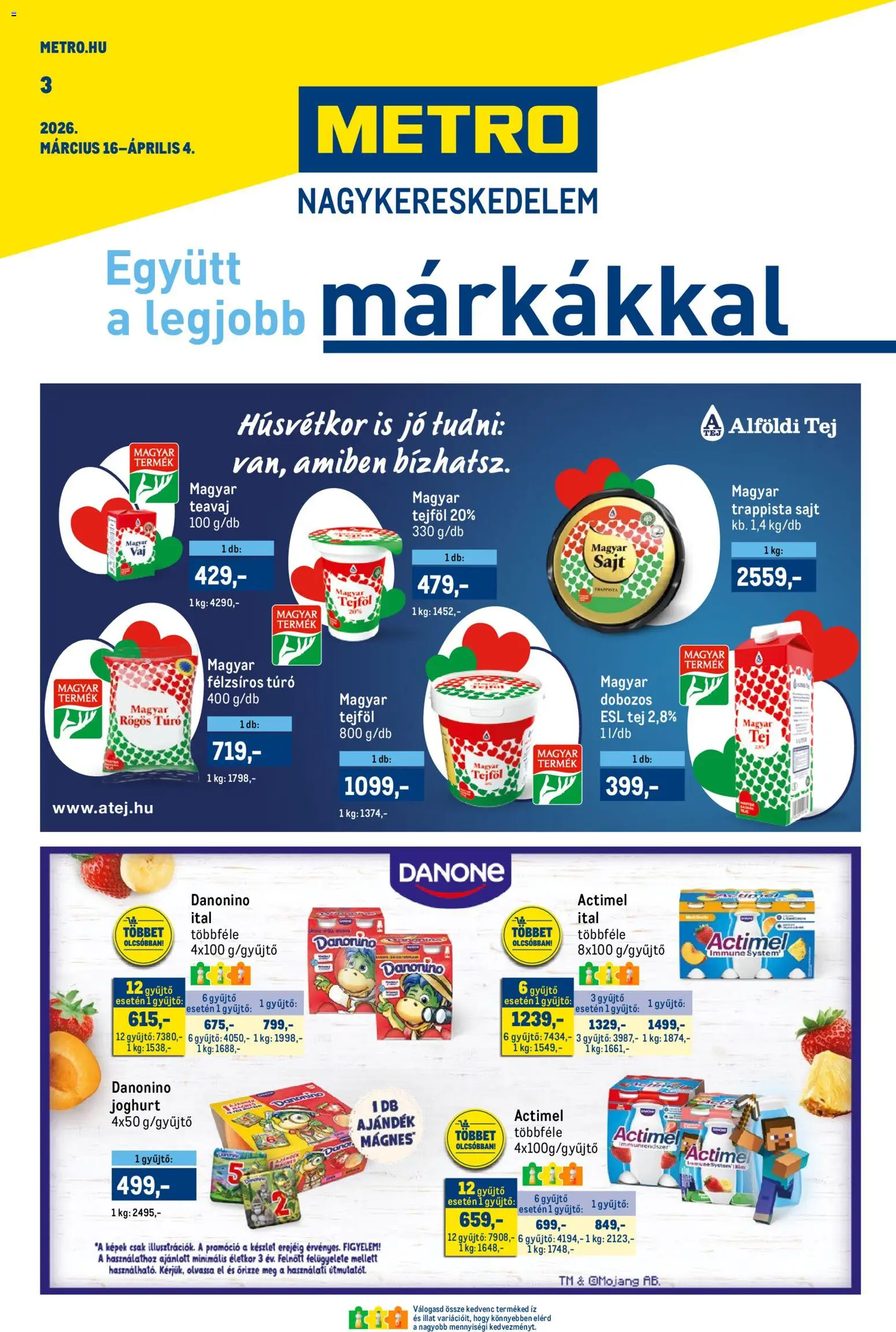 Metro akciós ujság - amely érvényes a következő dátumtól: 16.03.2026 | Oldal: 1 | Termékek: Actimel, Rögös túró, Tej, Tejföl