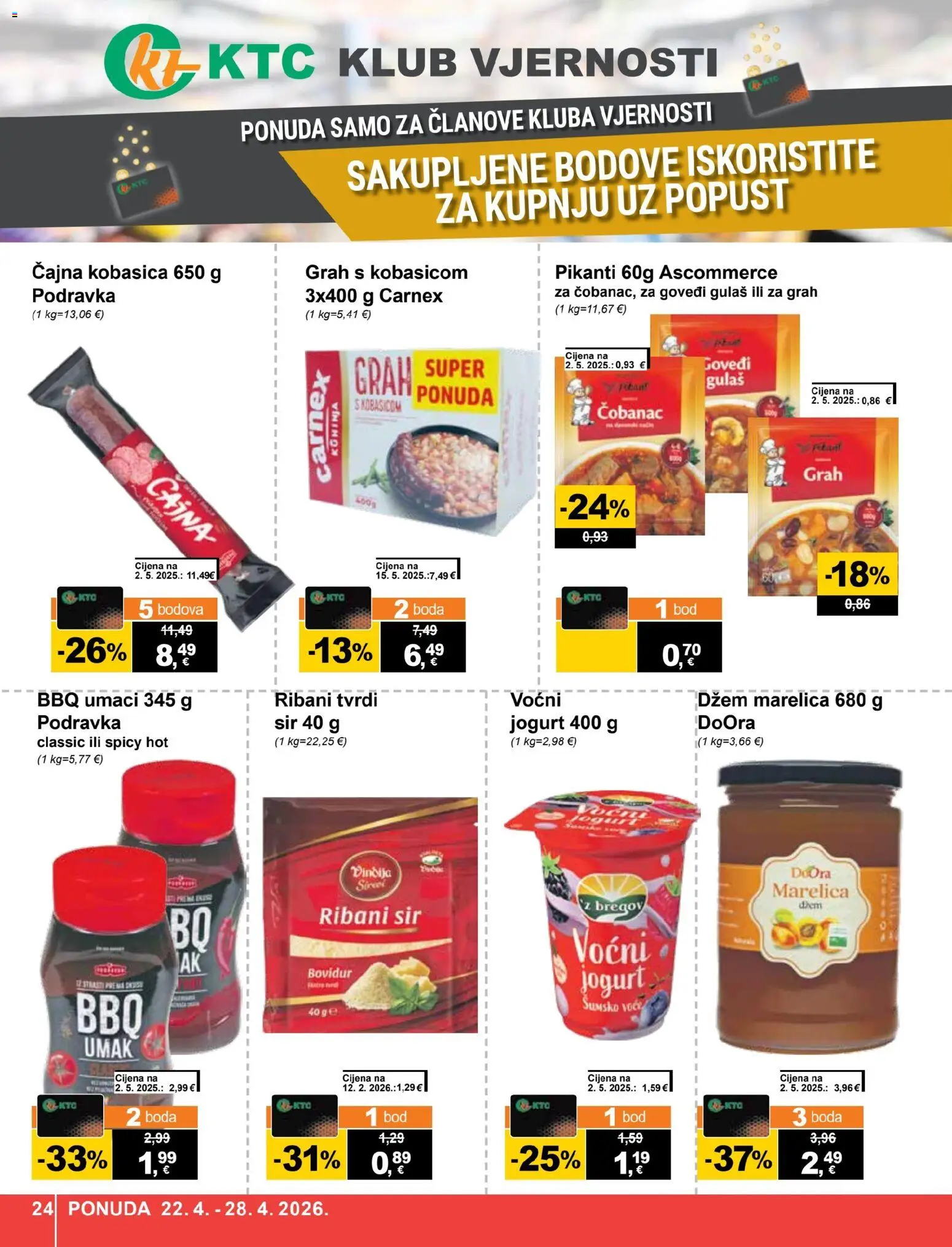 KTC katalog | vrijedi od 22.04.2026 | Stranica: 24 | Proizvodi: Jogurt, Grah, Podravka, Voće