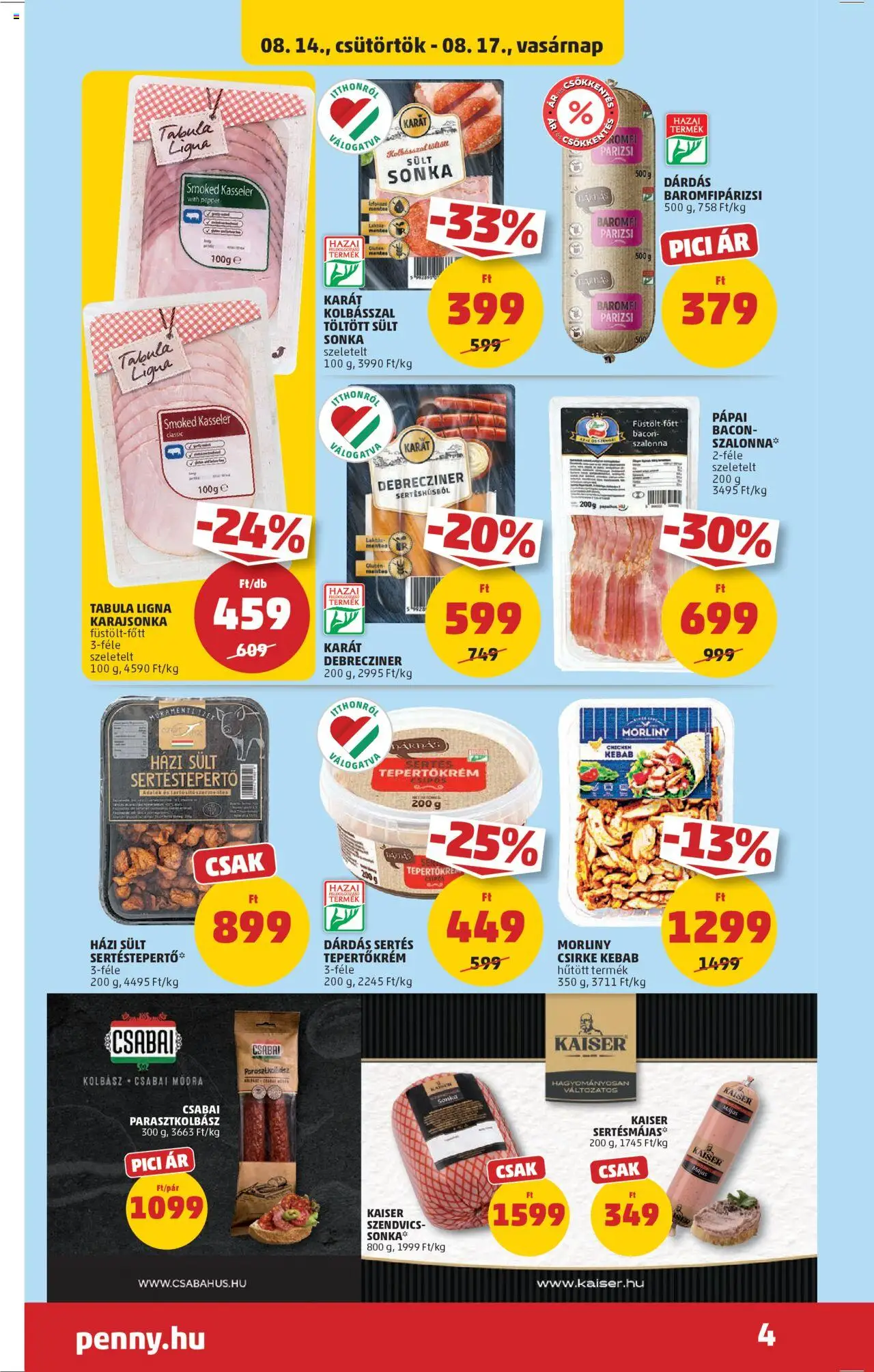 PENNY akciós ujság - amely érvényes a következő dátumtól: 14.08.2025 | Oldal: 6 | Termékek: Szendvics, Tepertőkrém, Bacon, Párizsi