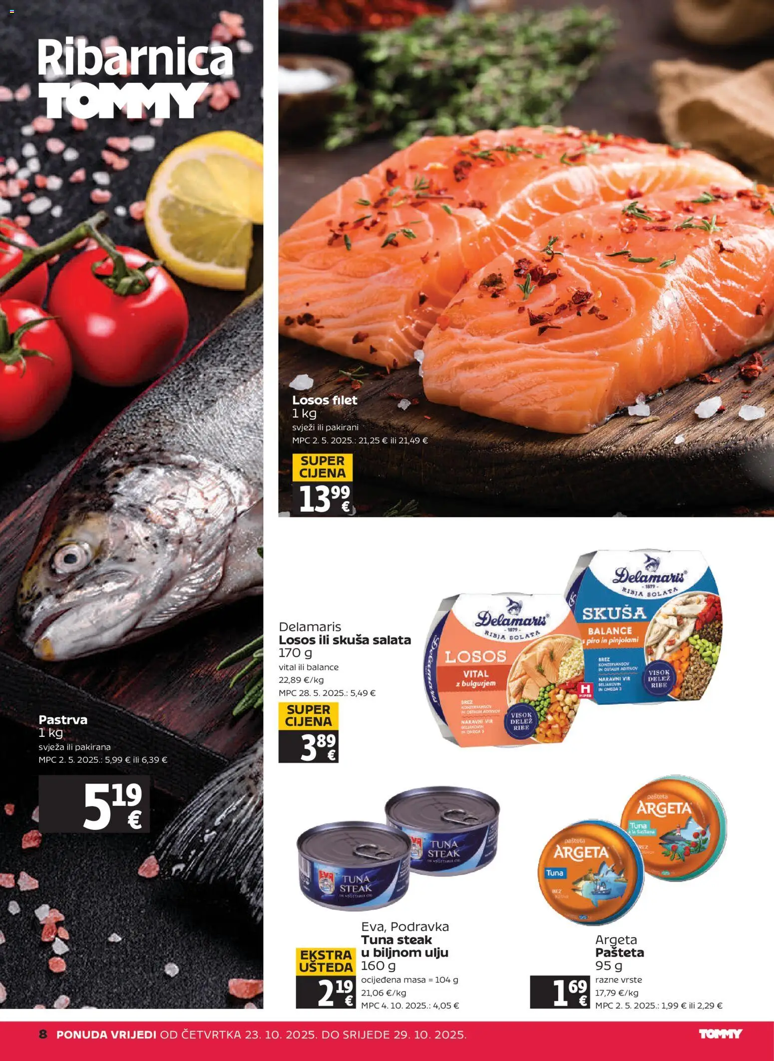 Tommy katalog | vrijedi od 23.10.2025 | Stranica: 8 | Proizvodi: Pastrva, Salata, Skuša, Tuna