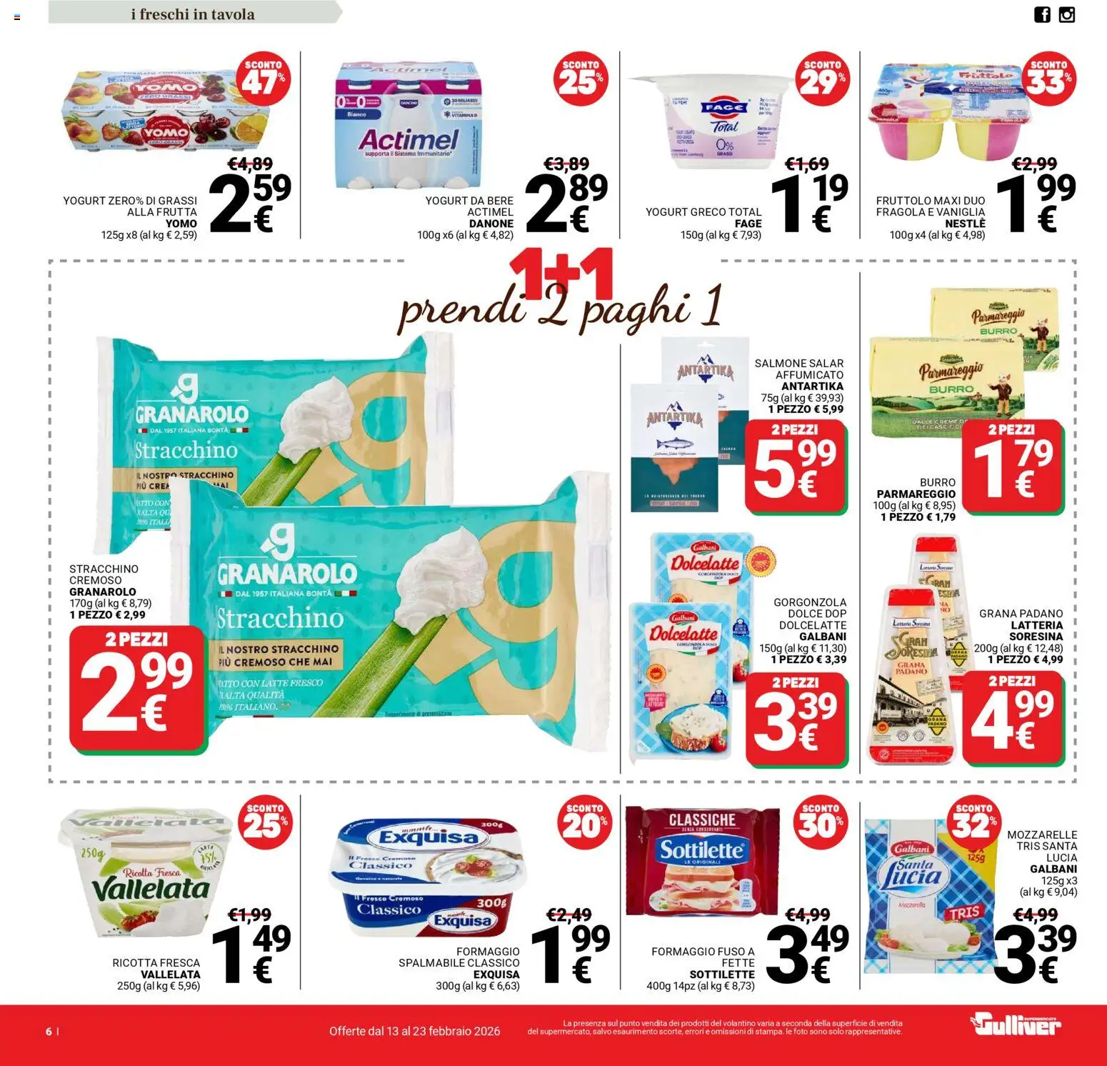 Volantino Gulliver del 13.02.2026 | Pagina: 6 | Prodotti: Yogurt greco, Formaggio, Stampa, Gorgonzola