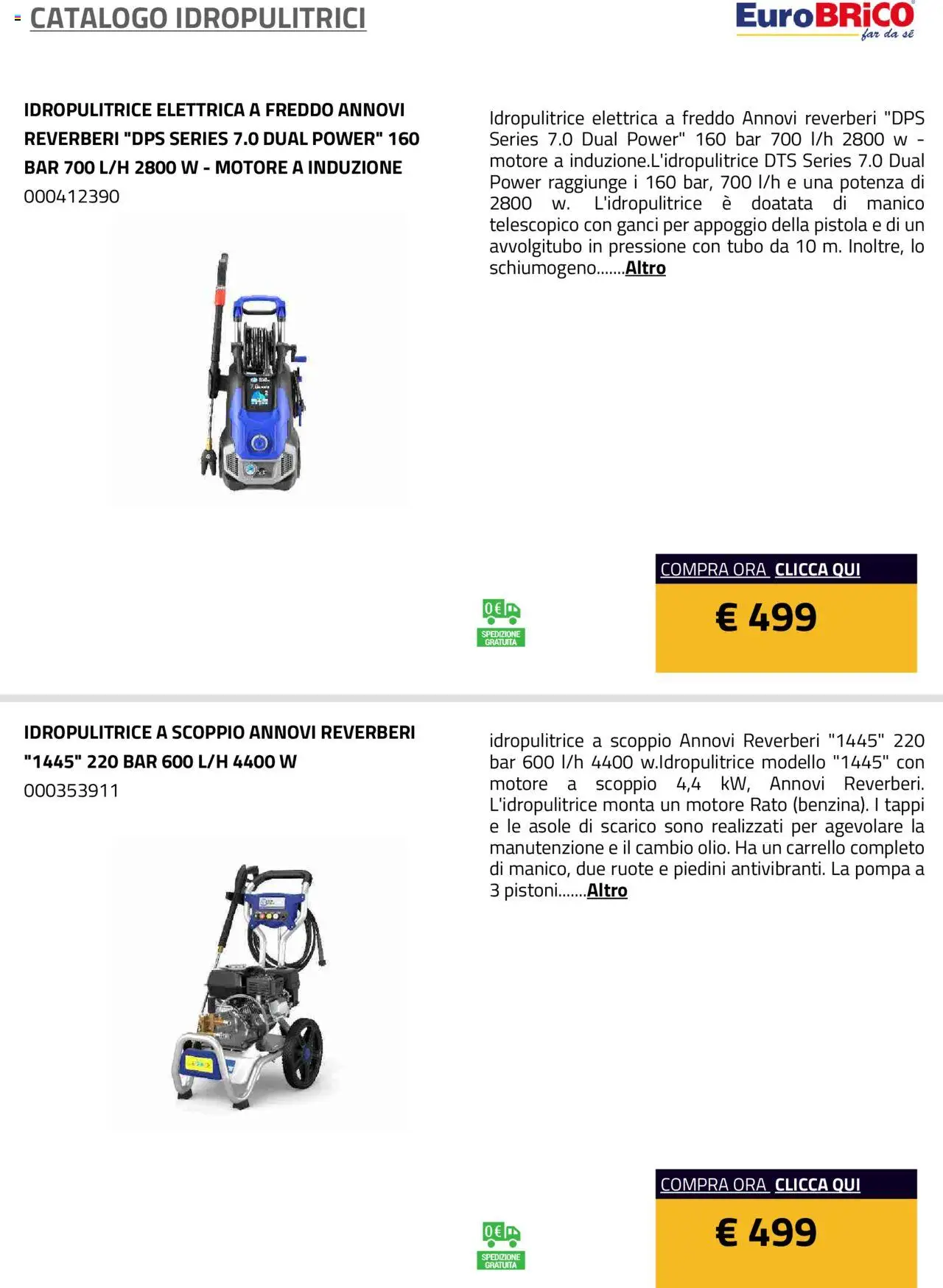 Volantino Eurobrico del 23.07.2025 | Pagina: 6 | Prodotti: Tubo, Carrello, Idropulitrice