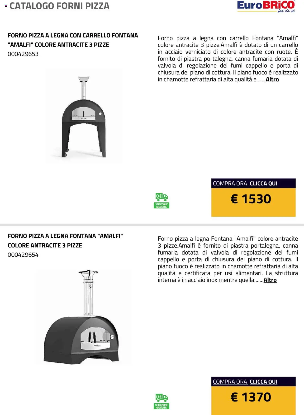 Volantino Eurobrico del 23.07.2025 | Pagina: 26 | Prodotti: Pizza, Carrello, Cappello, Forno