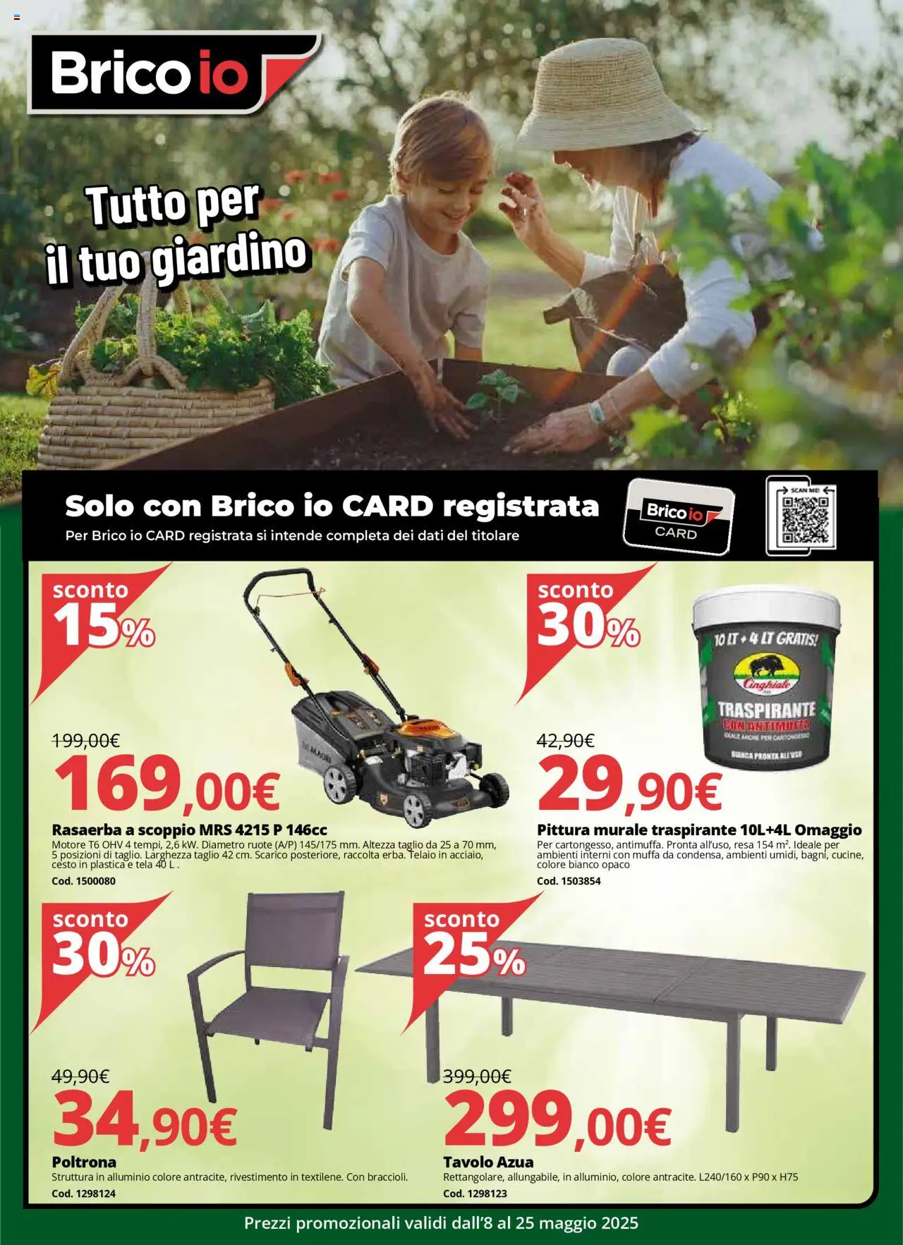 Volantino Brico io del 08.05.2025 | Pagina: 1 | Prodotti: Rasaerba, Alluminio, Poltrona, Tavolo