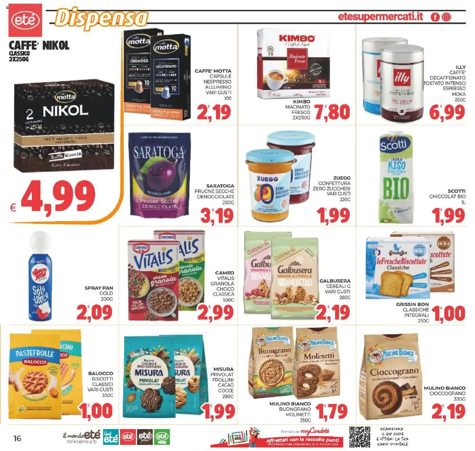 Volantino Eté del 29.04.2026 | Pagina: 16 | Prodotti: Cereali, Biscotti, Alluminio, Macinato